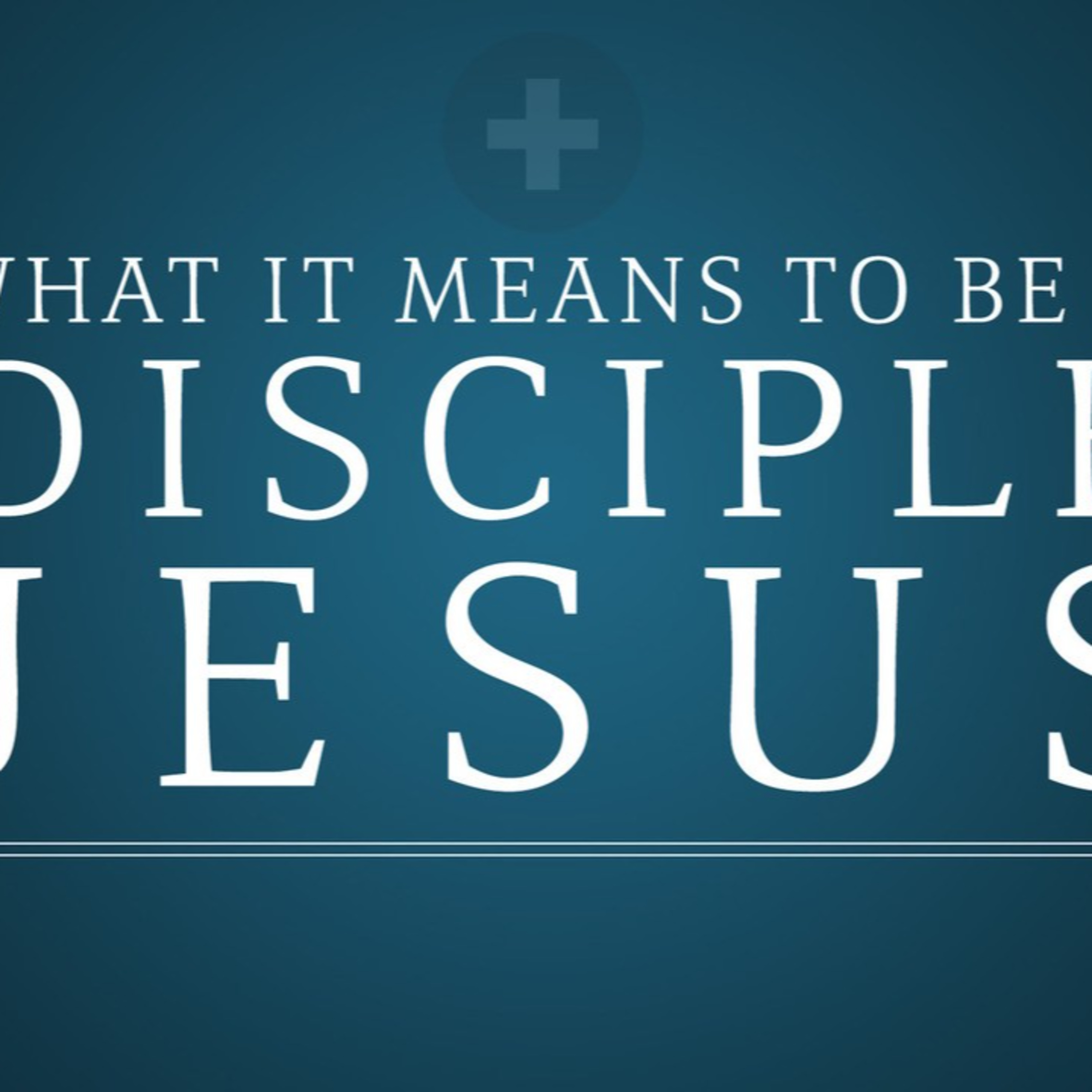 What it Means to be a Disciple: From Gabbatha to Golgotha & Beyond - David Duncan episode artwork