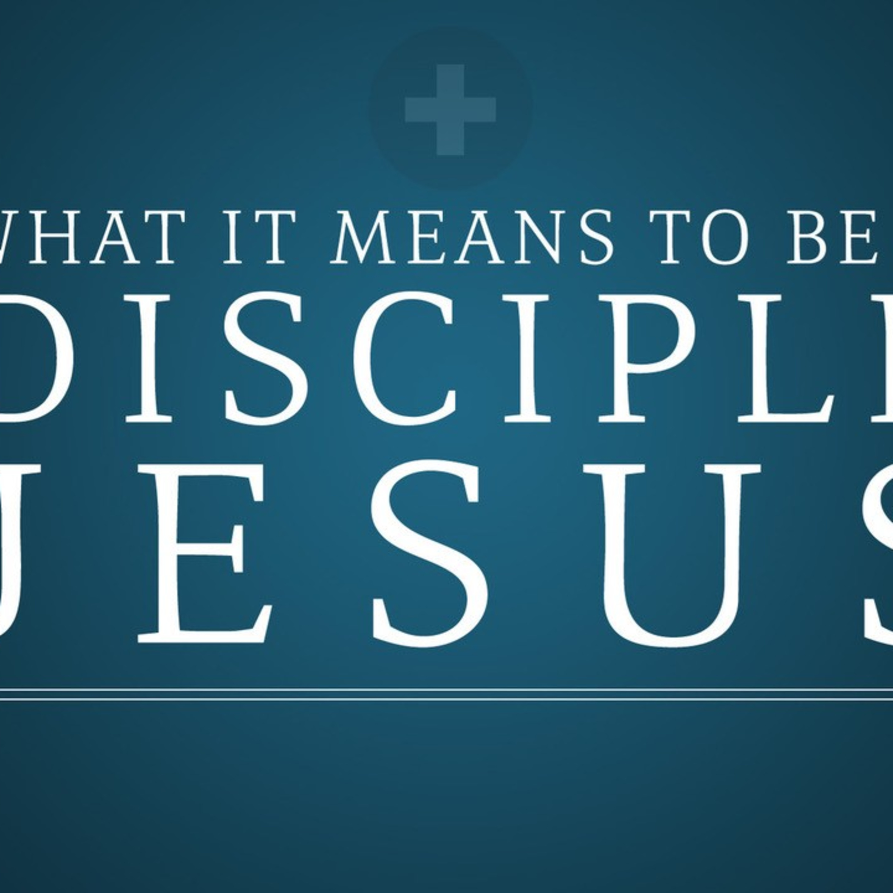 What it Means to be a Disciple of Jesus - David Duncan episode artwork