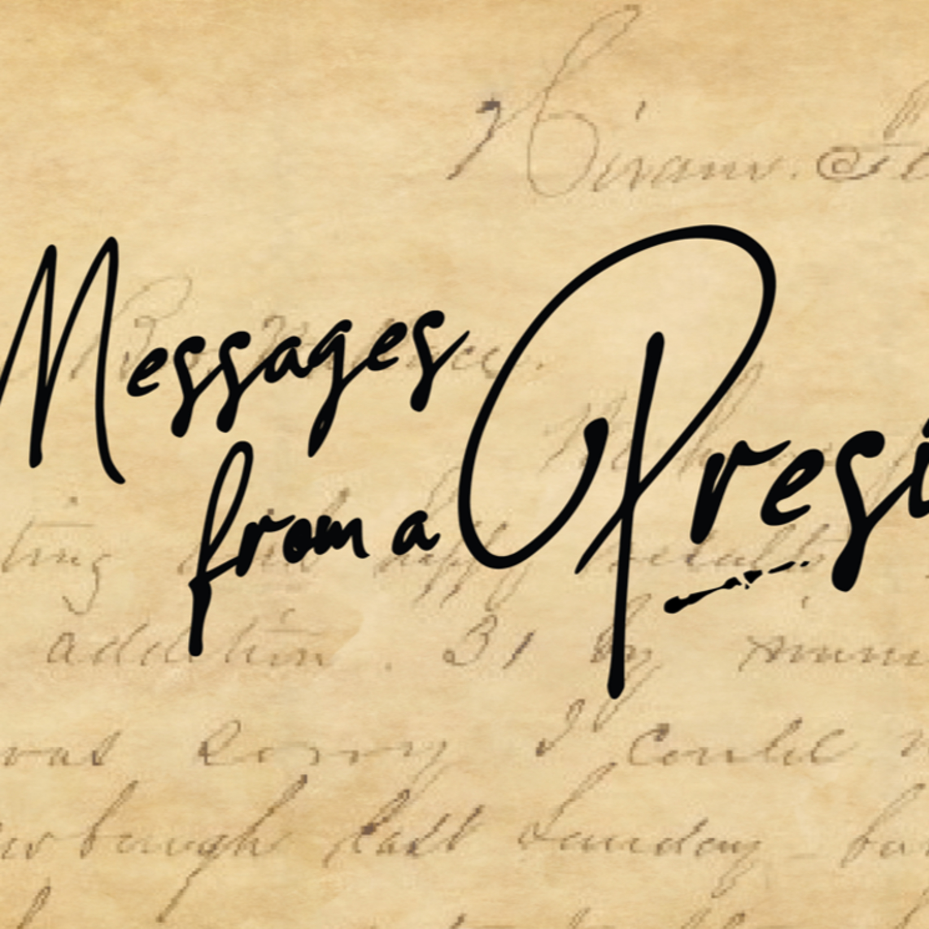 "Messages From A President" - David Duncan episode artwork