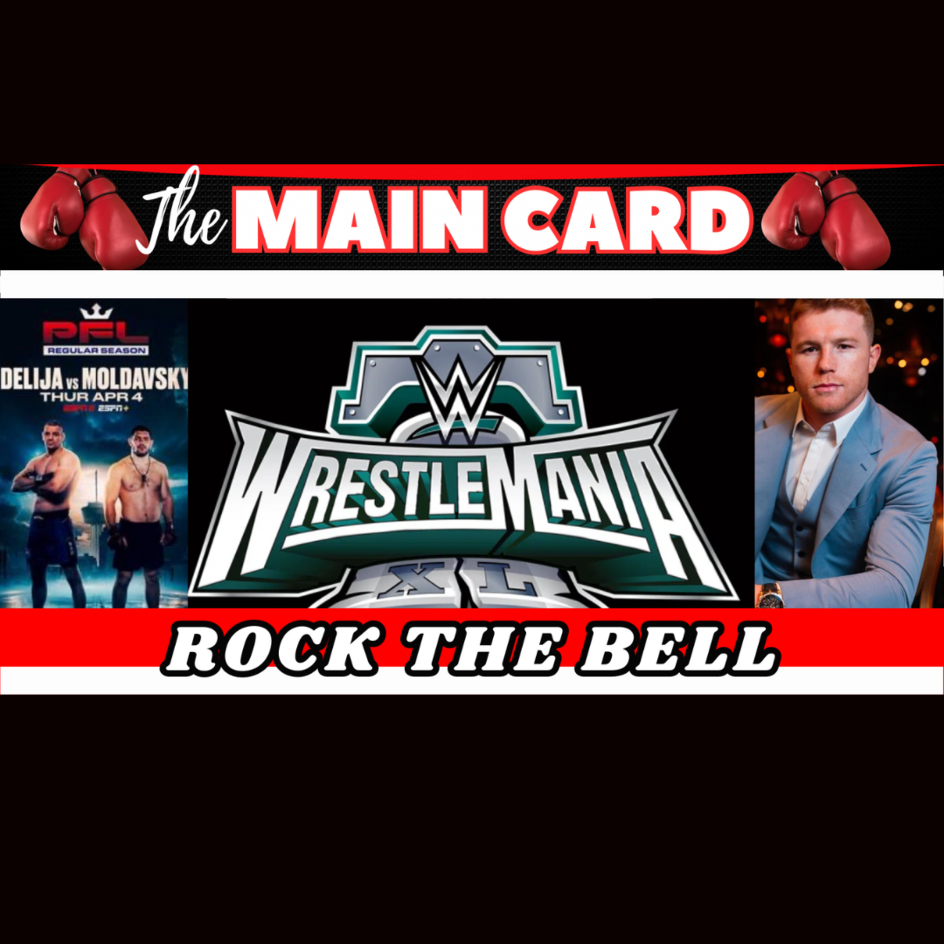 WrestleMania XL (40) - Canelo HATES Tyson Paul Fight episode artwork