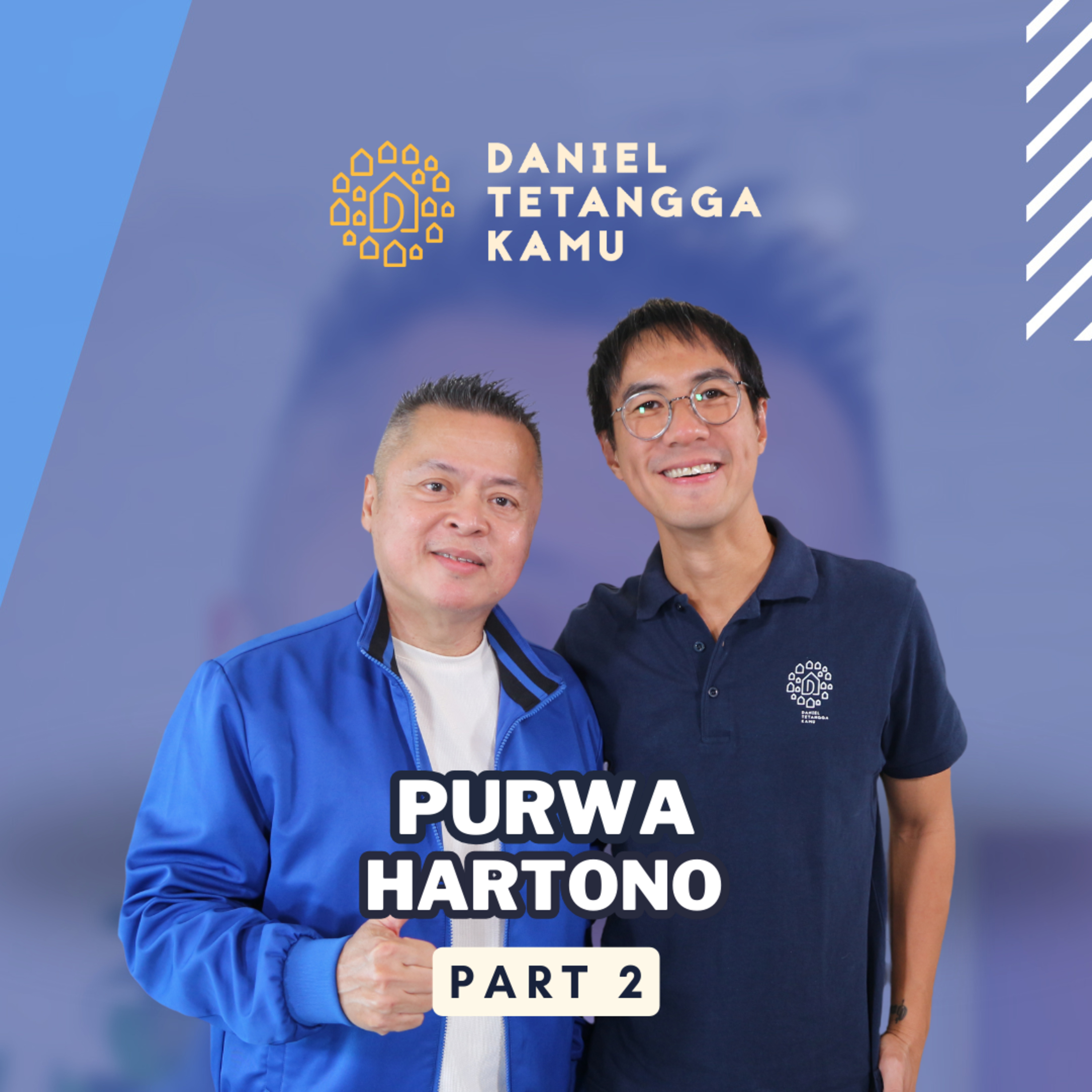 Rahasia di Balik Kesuksesan Purwa Hartono! Founder & CEO Purwadhika School episode artwork