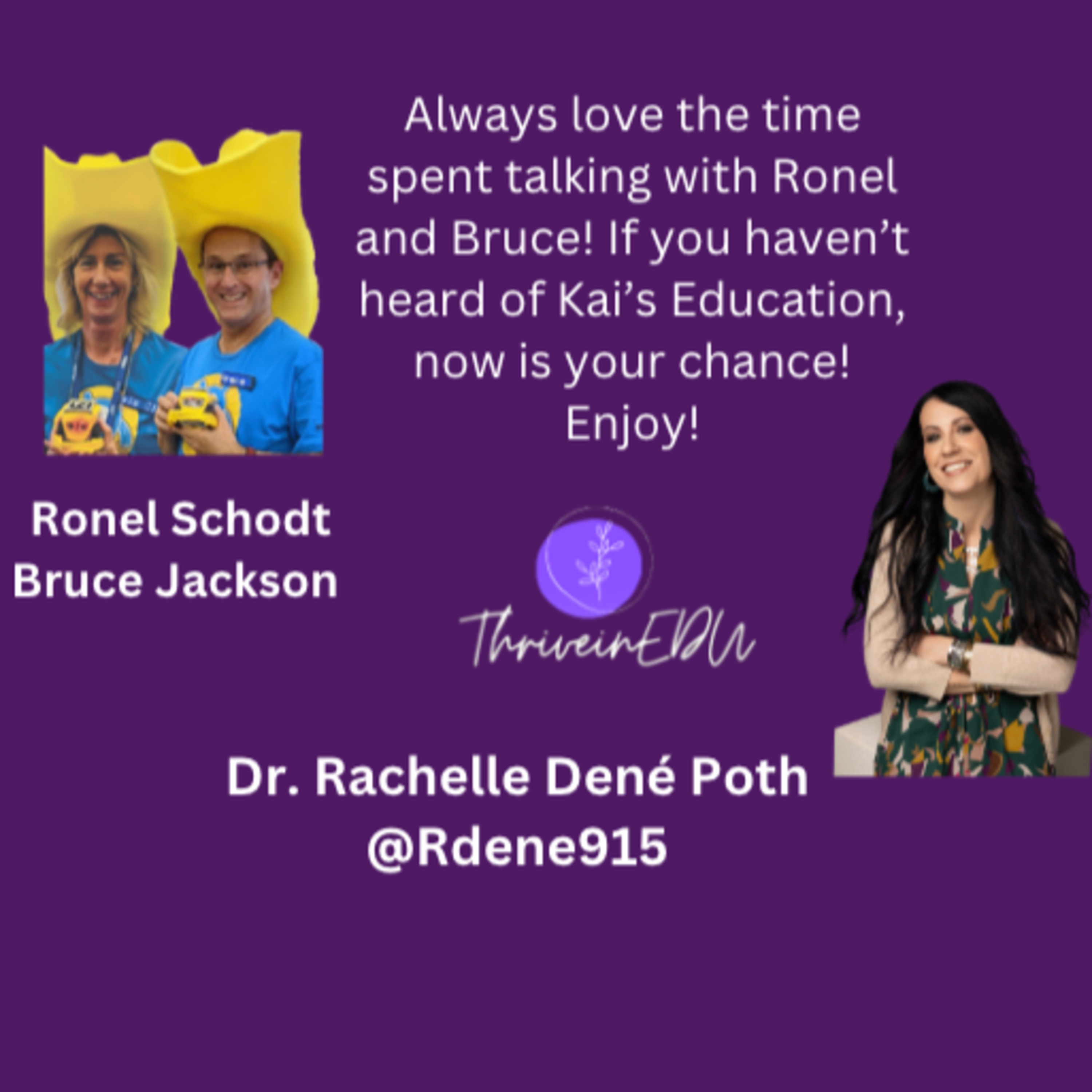 ThriveinEDU Live with guests Ronel Schodt & Bruce Jackson, Co-Founders of Kai's Education!