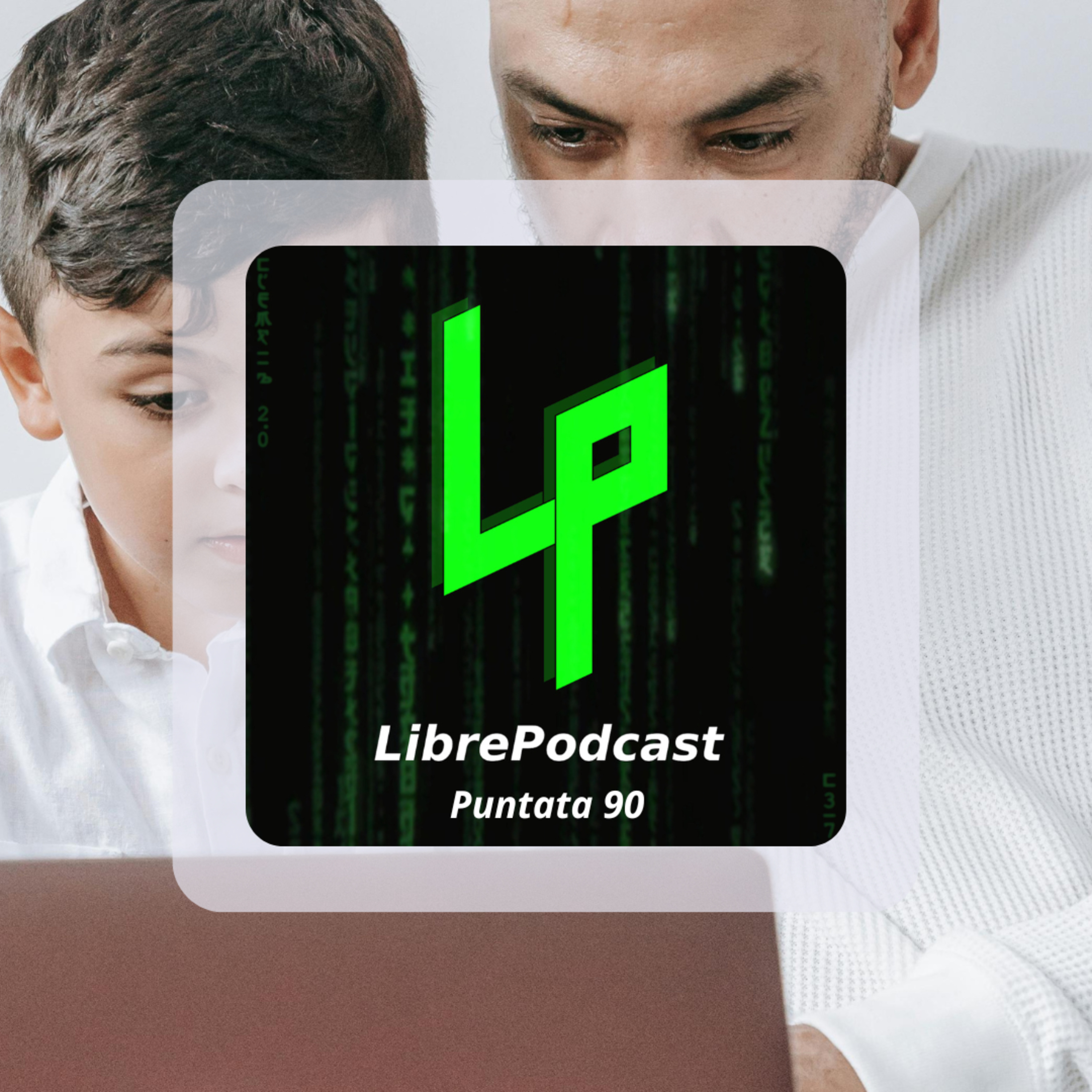 La festa dei papà e dei figli... digitali - ep. 90 episode artwork