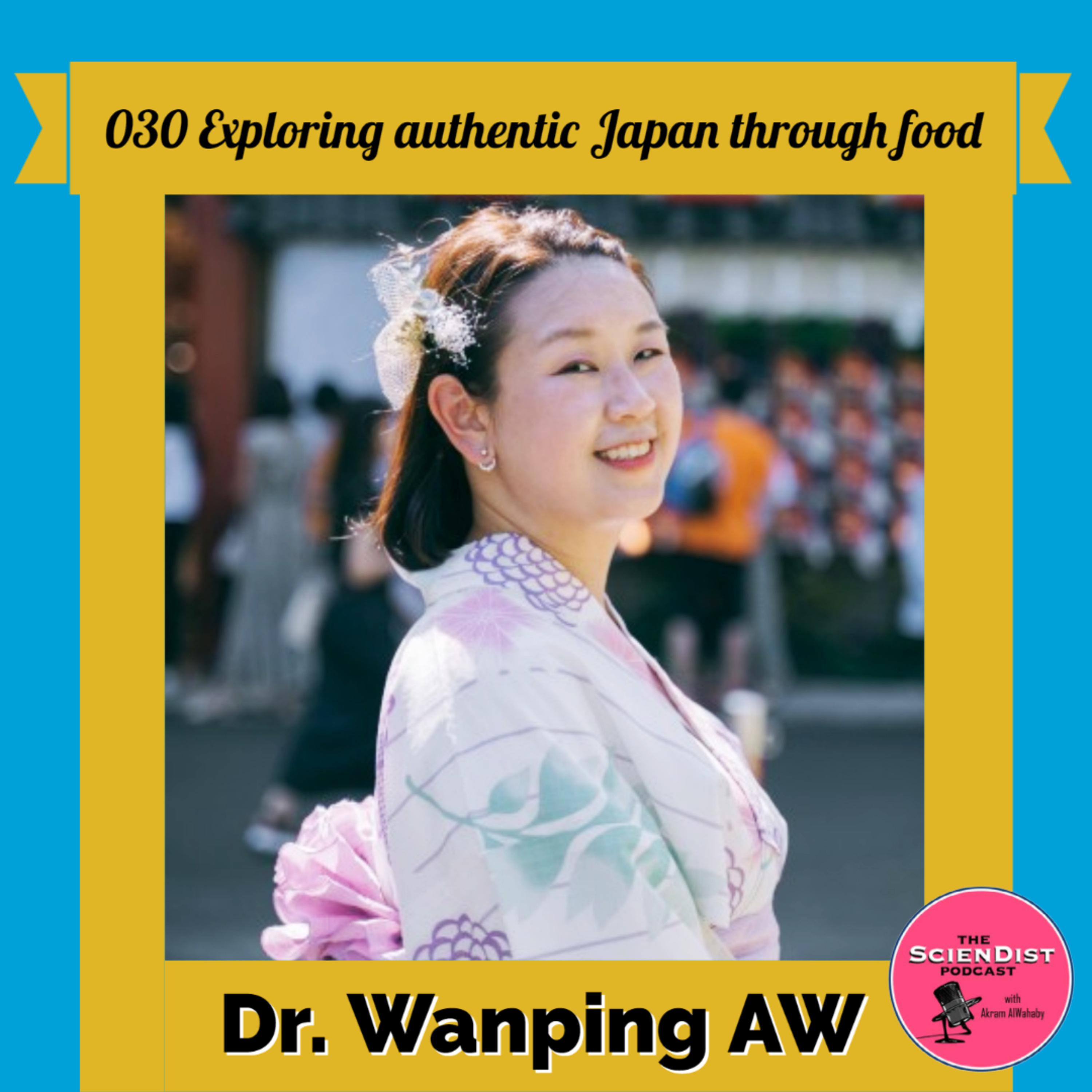 030 Exploring authentic Japan through food - Dr. Wanping AW episode artwork