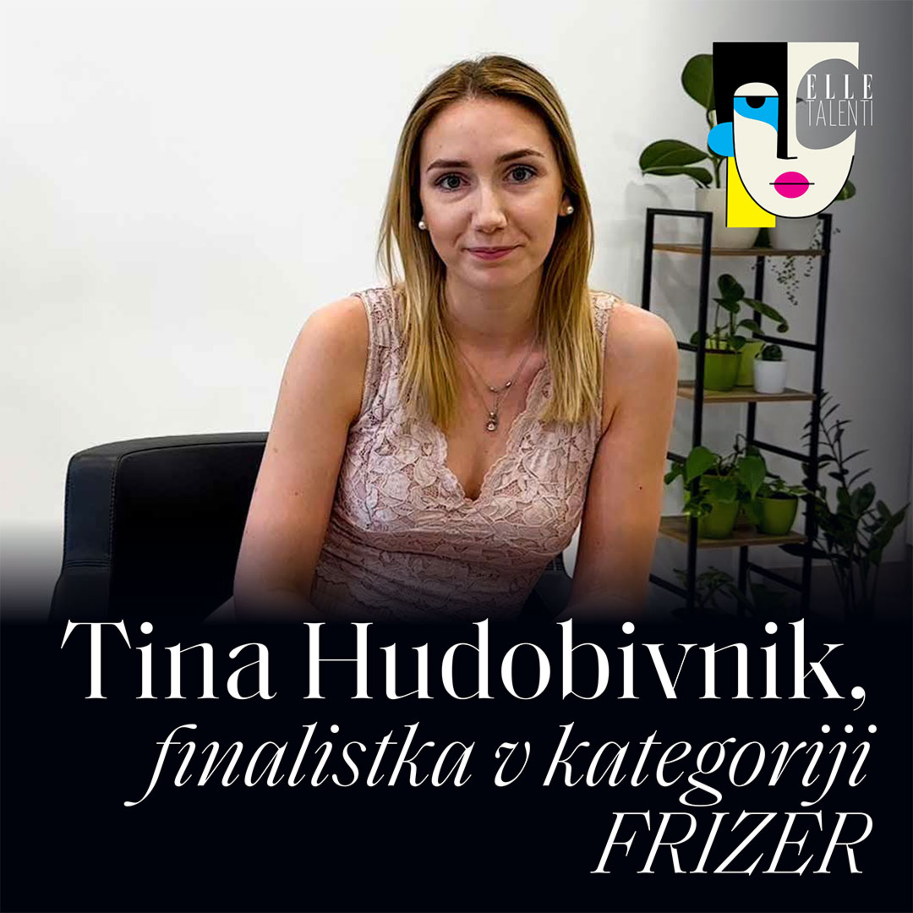 60 - "Že zelo zgodaj sem vedela kaj si želim početi v življenju" - Tina Hudobivnik I ELLE talenti