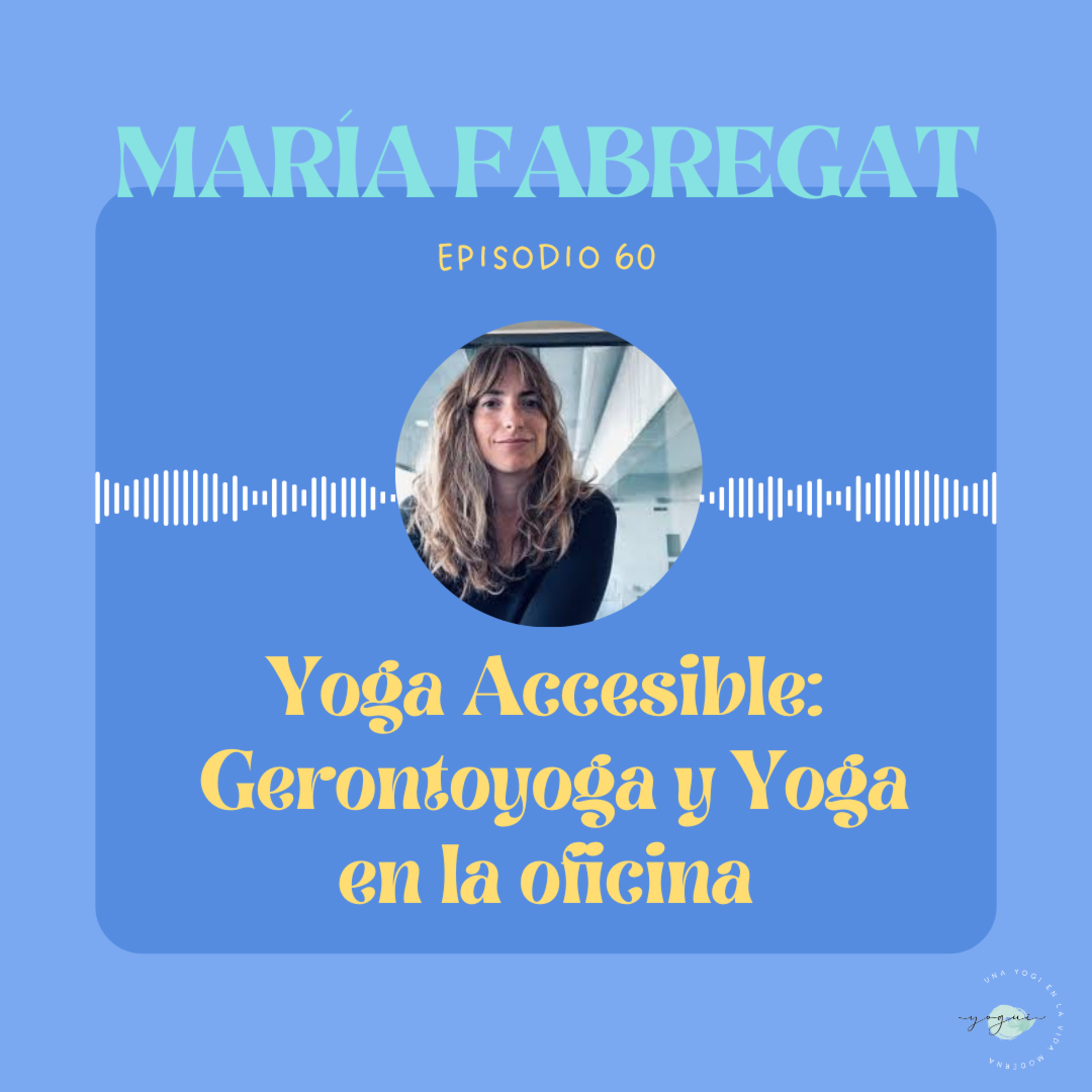 Una Yogui en la Vida Moderna