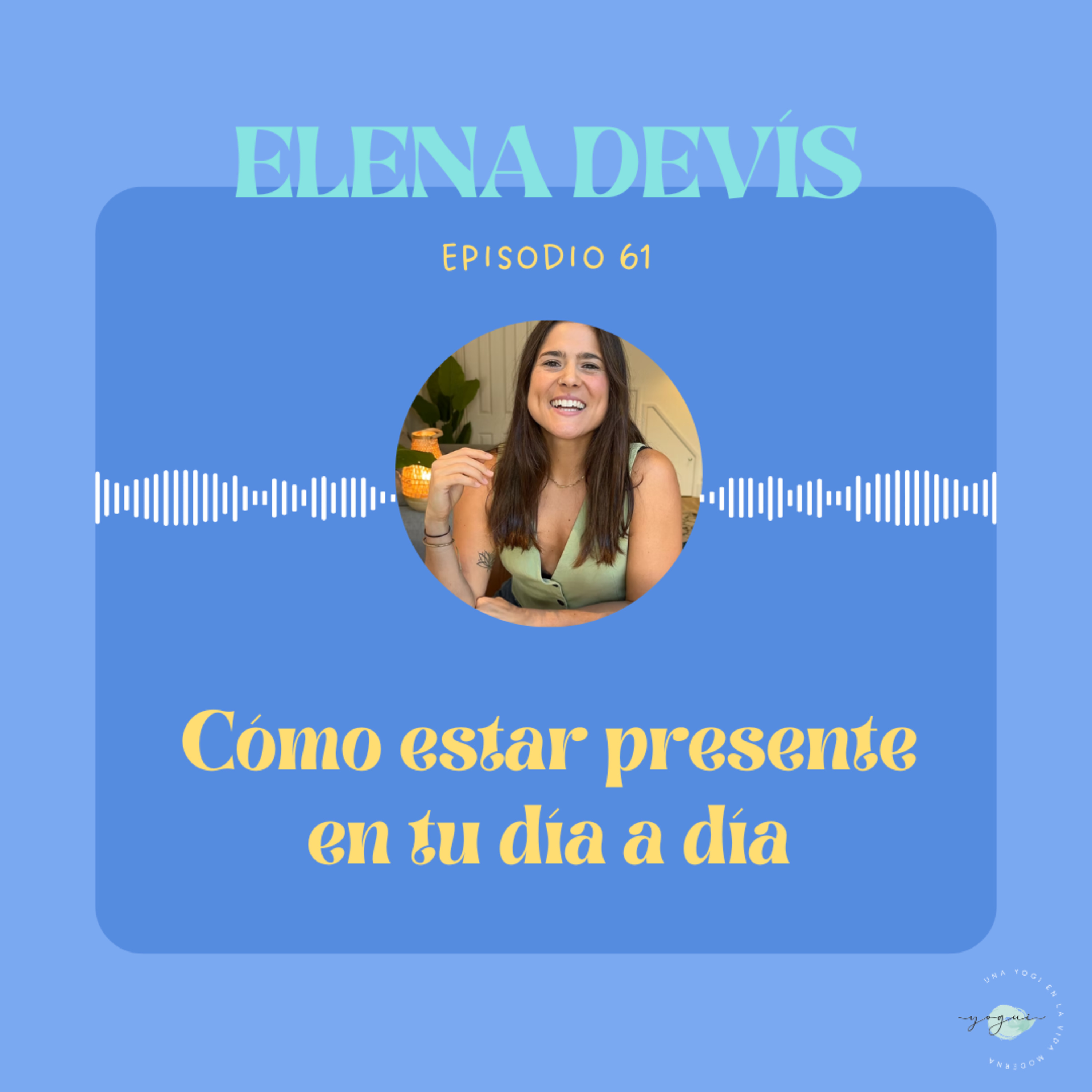 Una Yogui en la Vida Moderna