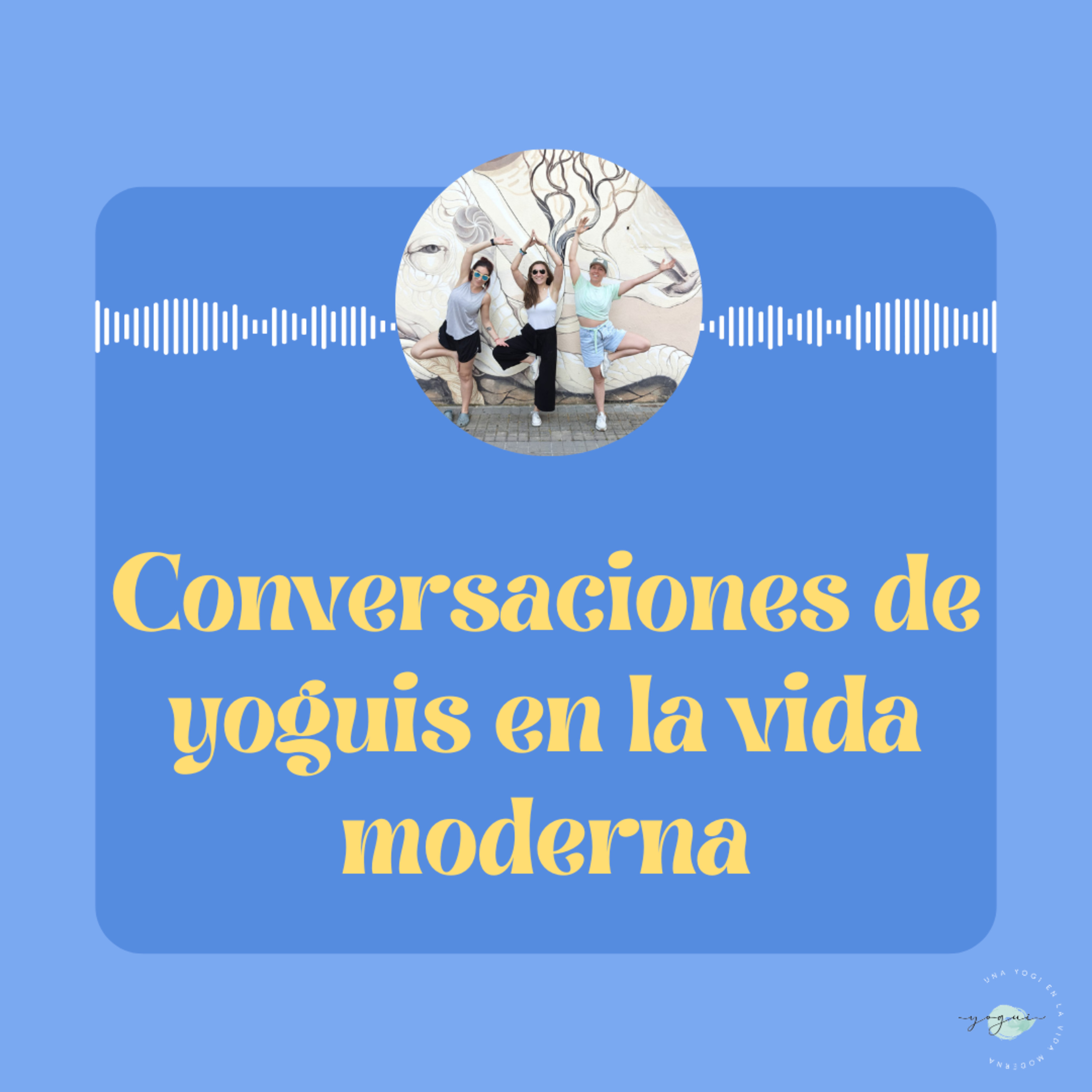 Una Yogui en la Vida Moderna
