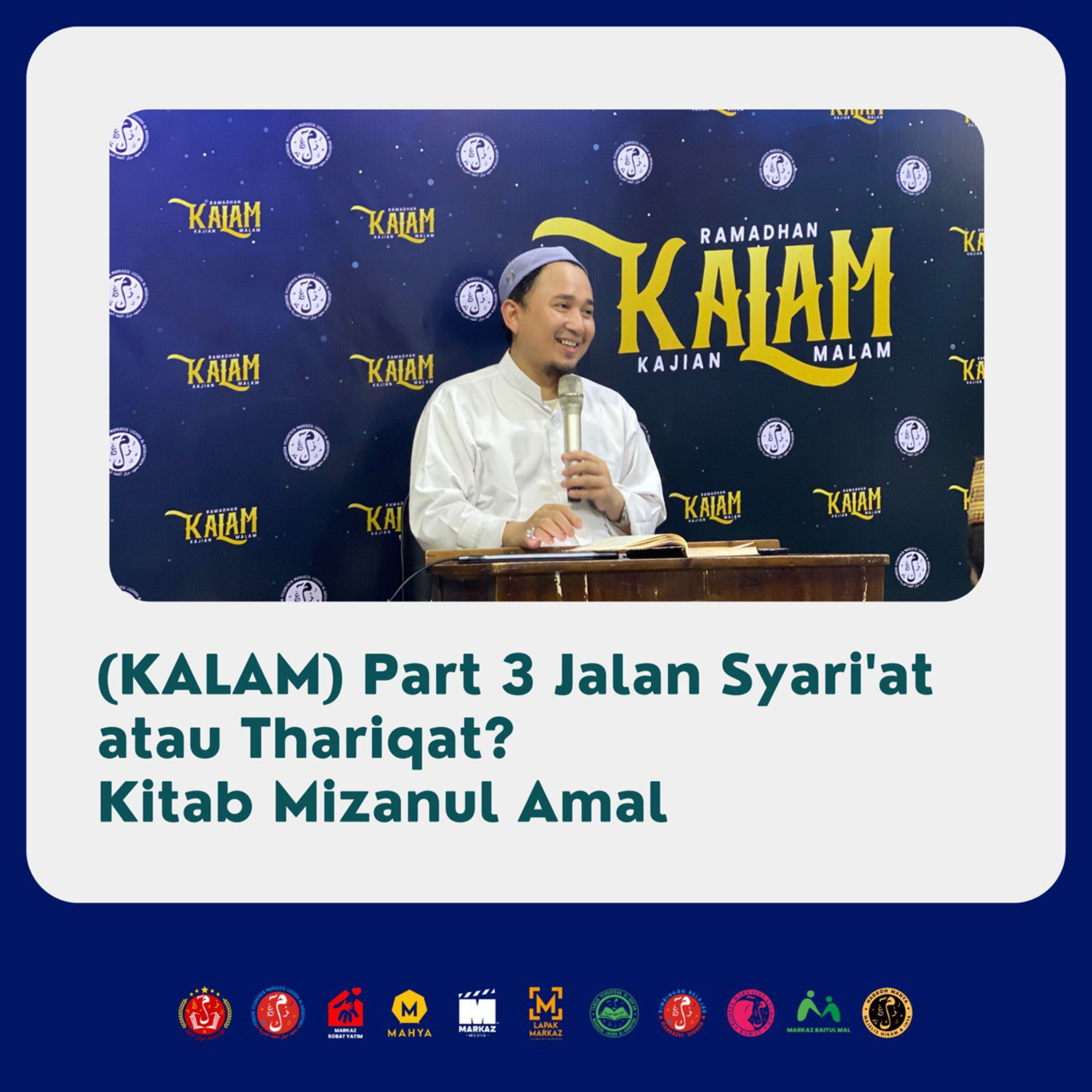 (KALAM) Part 3 Jalan Syari'at atau Thariqat Kitab Mizanul Amal episode artwork