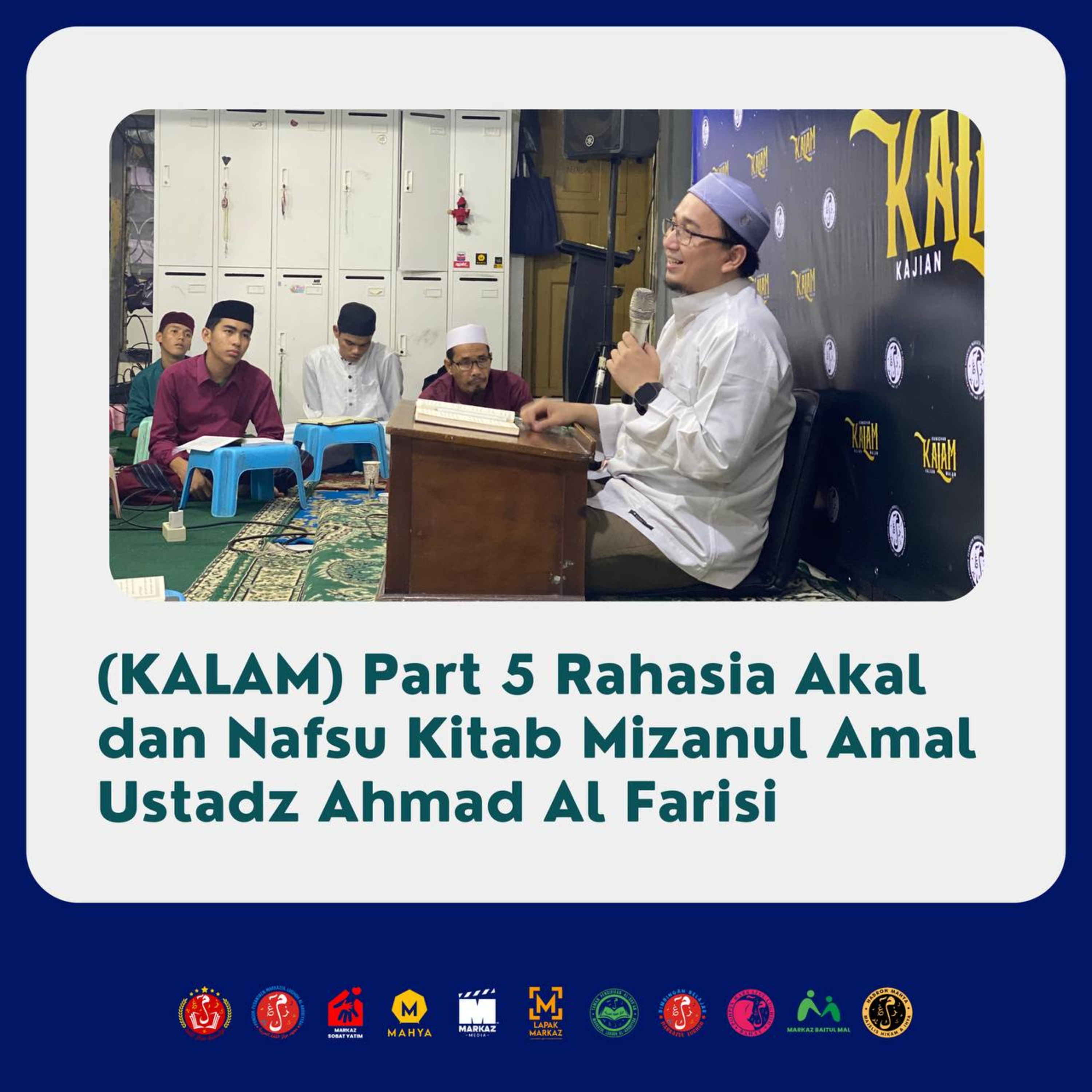 (KALAM) Part 5 Rahasia Akal dan Nafsu Kitab Mizanul Amal Ustadz Ahmad Al Farisi episode artwork