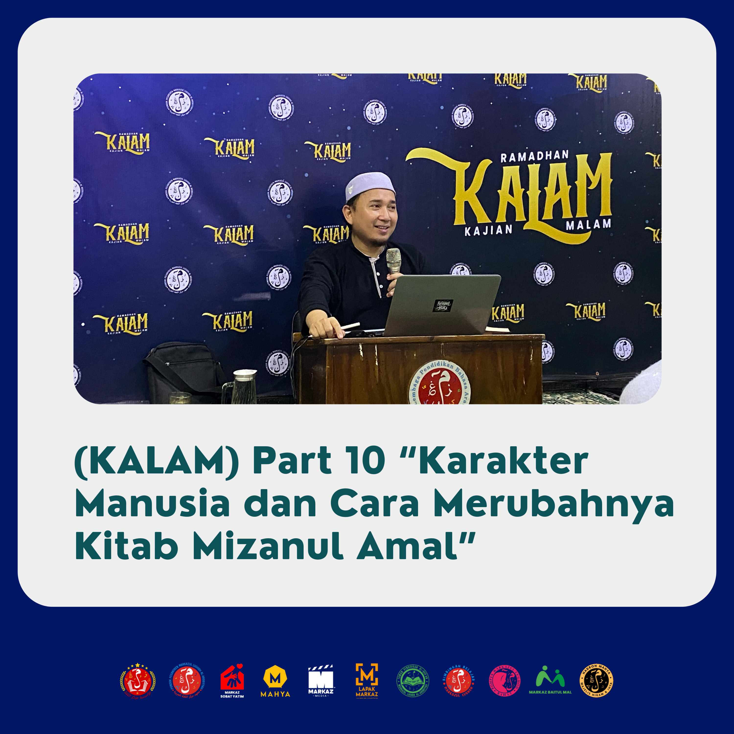 (KALAM) Part 10 “Karakter Manusia dan Cara Merubahnya Kitab Mizanul Amal” episode artwork