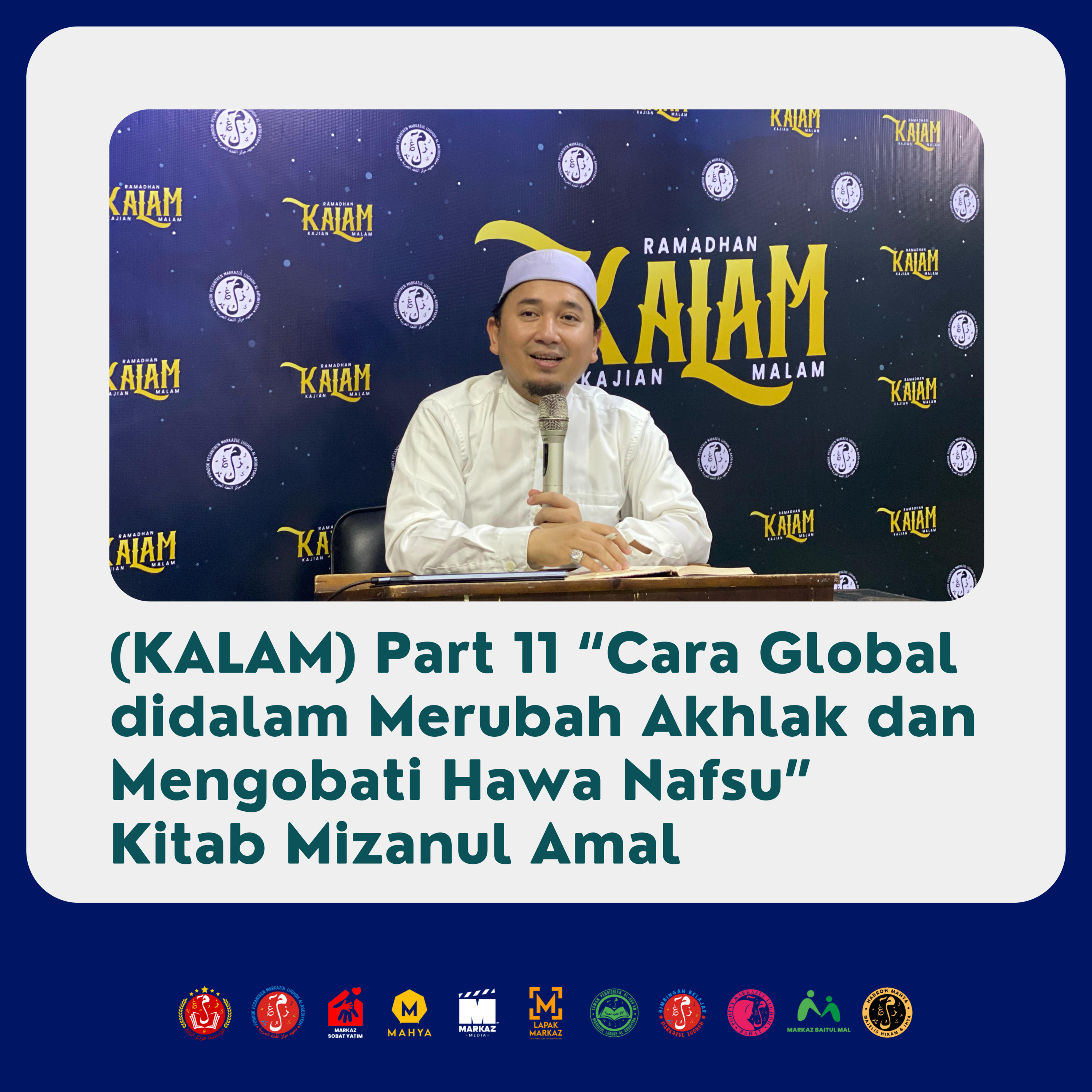 (KALAM) Part 11 “Cara Global didalam Merubah Akhlak dan Mengobati Hawa Nafsu” Kitab Mizanul Amal episode artwork