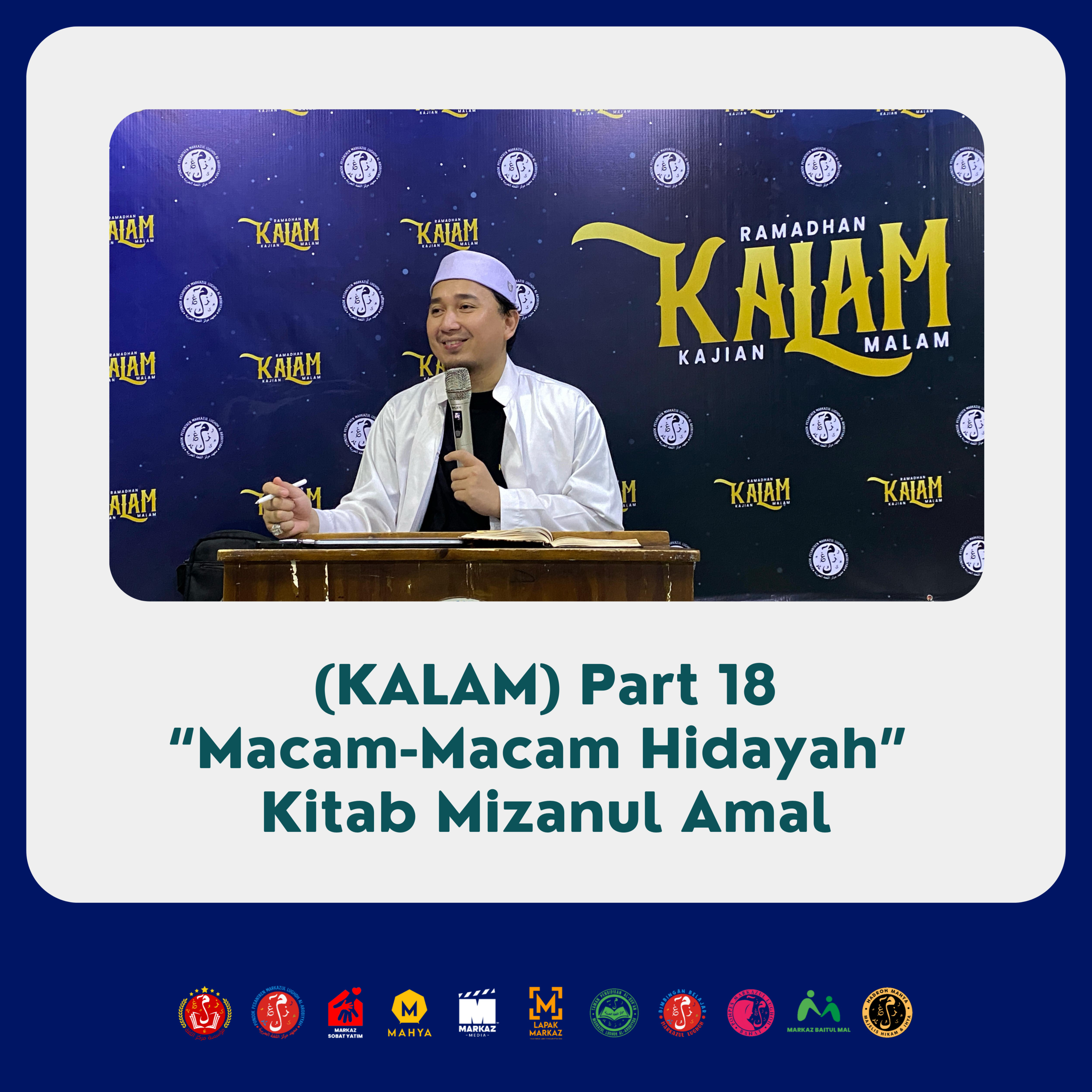 (KALAM) Part 18 “Macam-Macam Hidayah” Kitab Mizanul Amal episode artwork