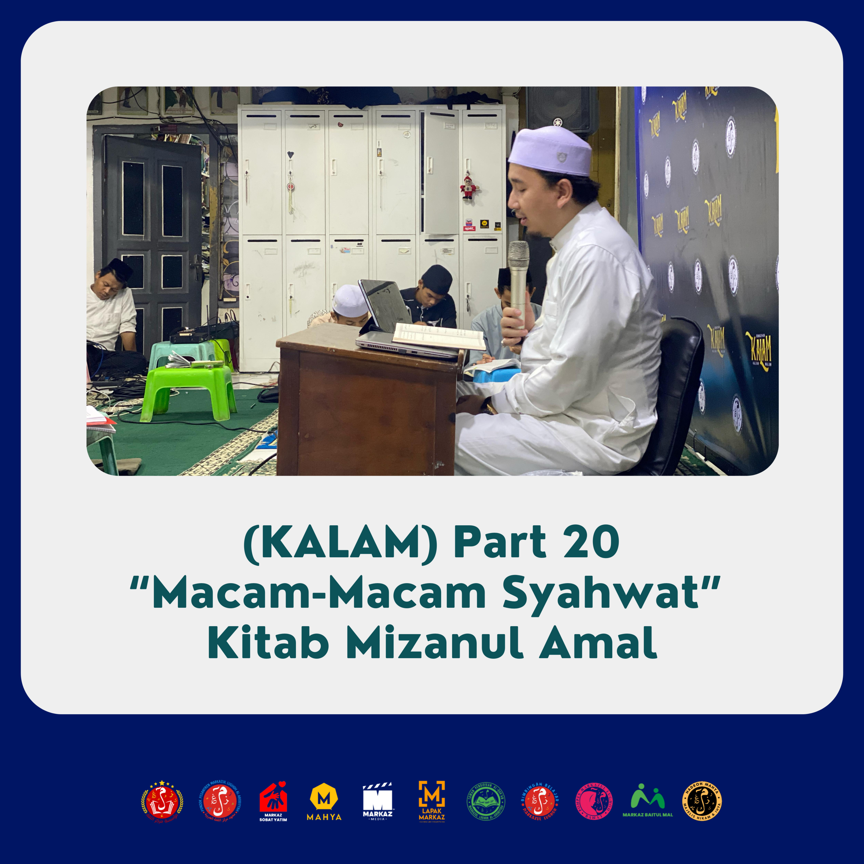 (KALAM) Part 20 “Macam-Macam Syahwat” Kitab Mizanul Amal episode artwork