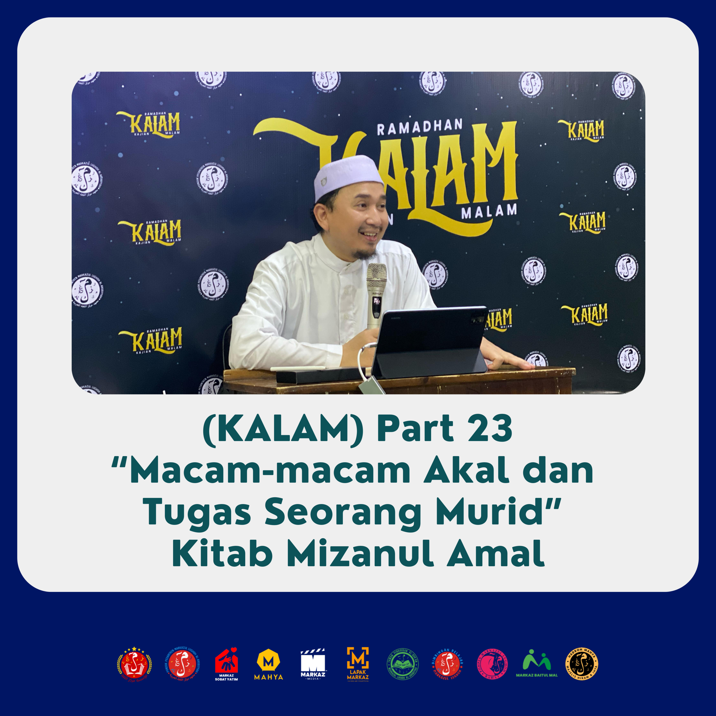 (KALAM) Part 23 “Macam-Macam Akal dan Tugas Seorang Murid” Kitab Mizanul Amal episode artwork