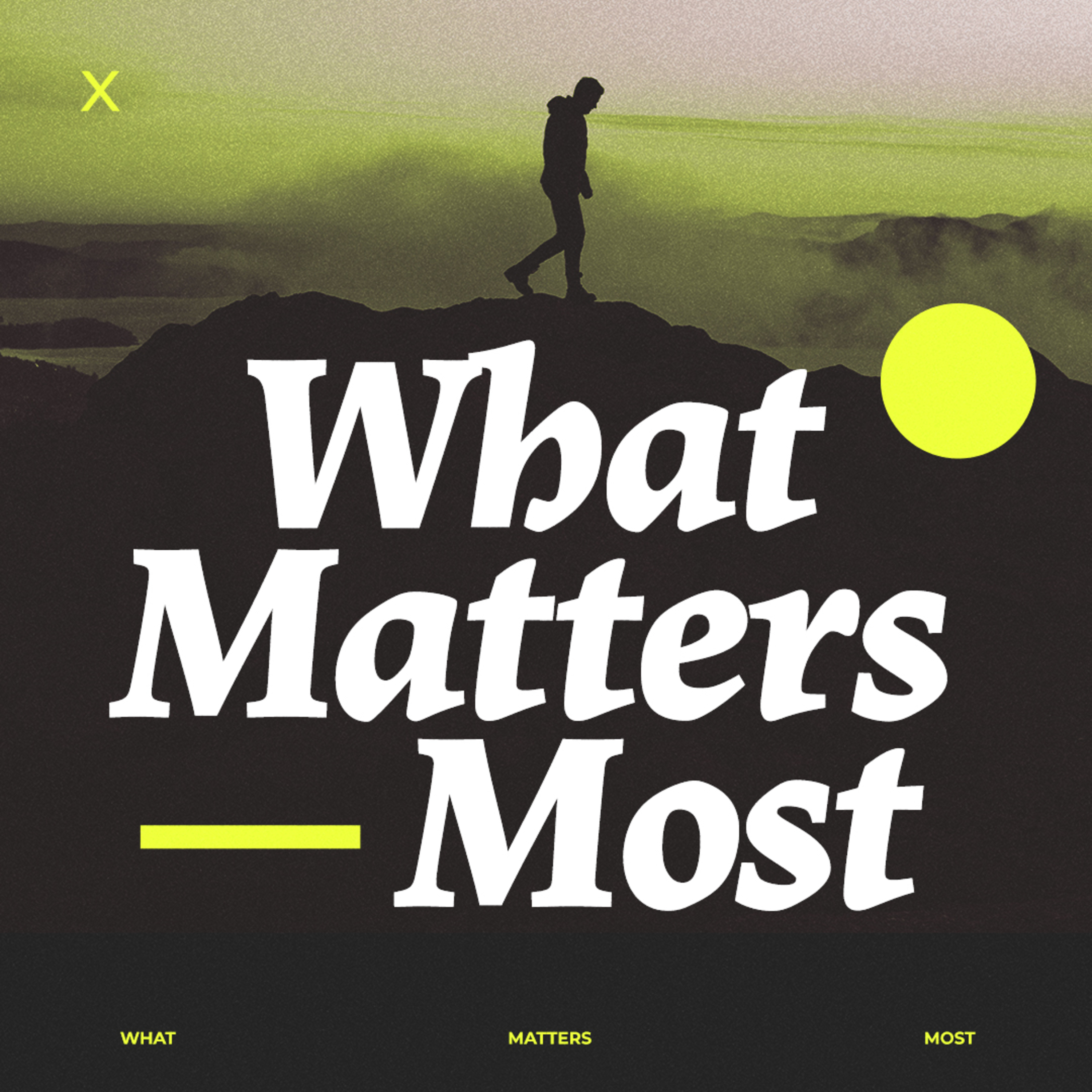What Matters Most episode artwork