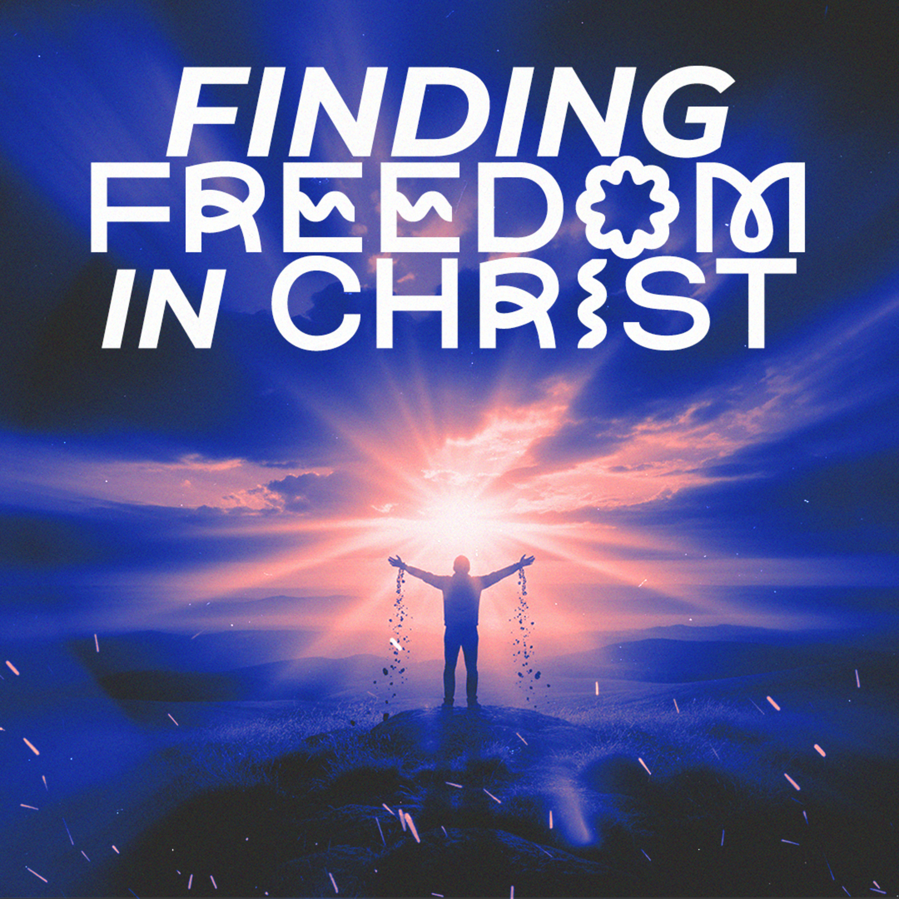 Finding Freedom in Christ episode artwork