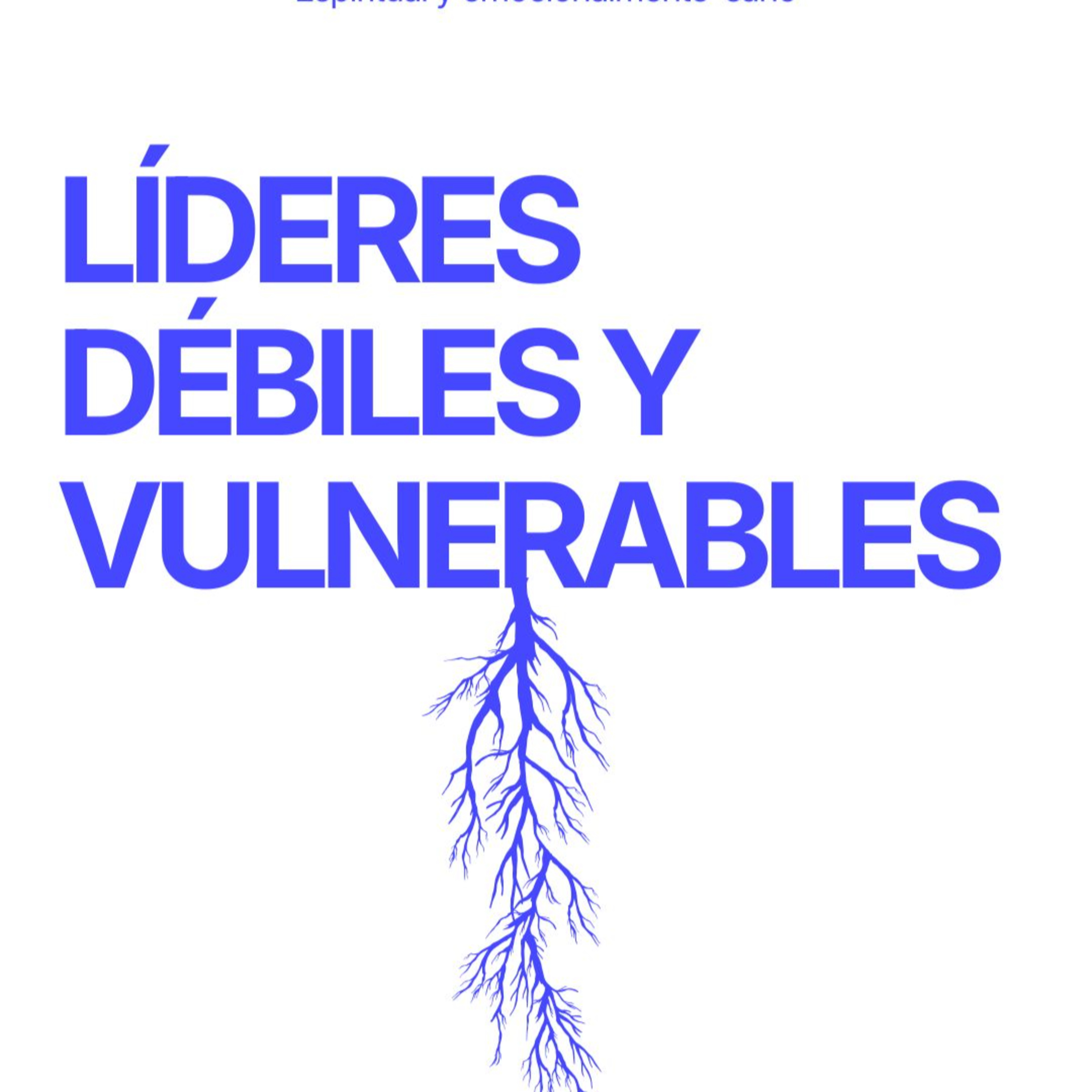 Líderes débiles y vulnerables - Jaz Jacob  episode artwork
