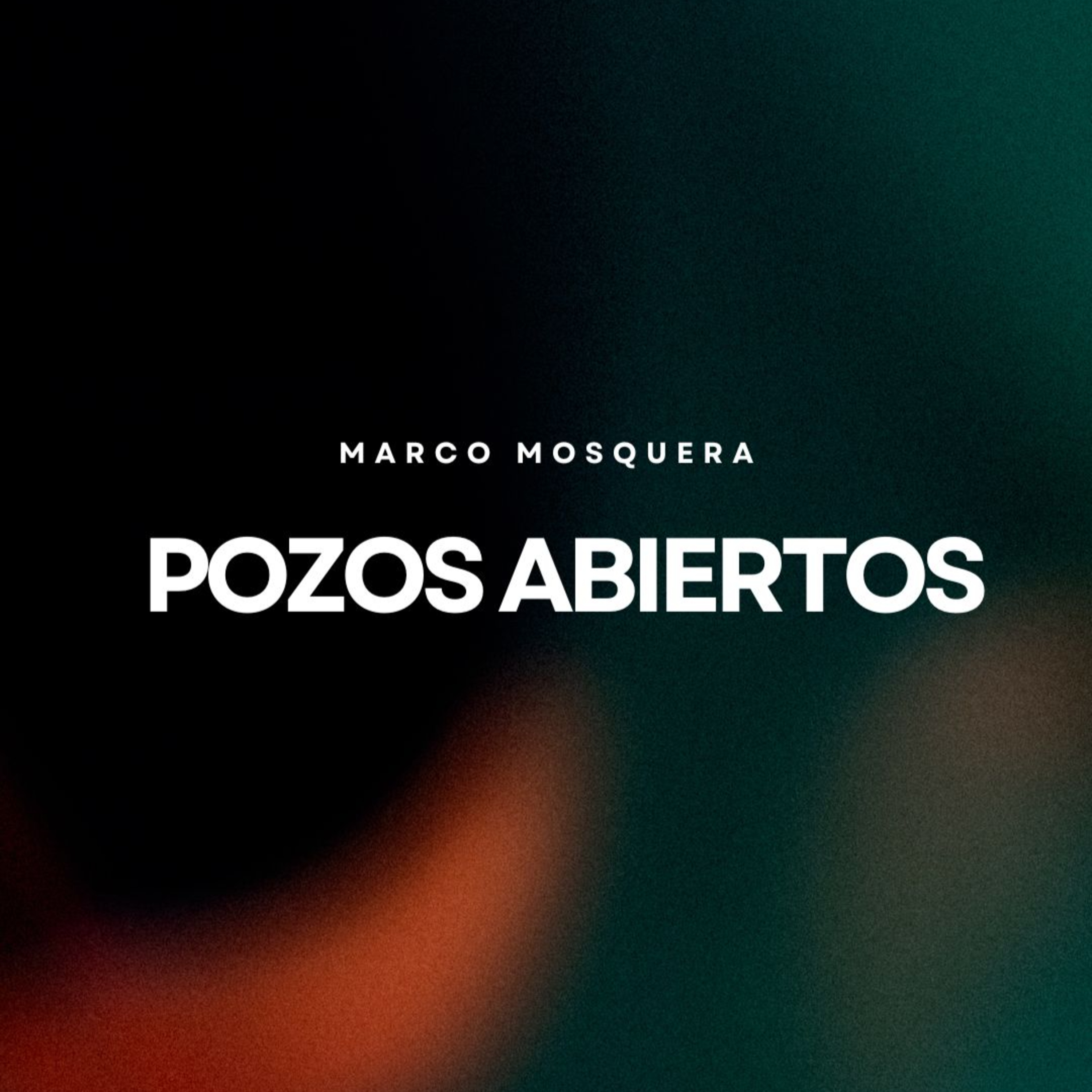 Pozos abiertos | Marco Mosquera  episode artwork
