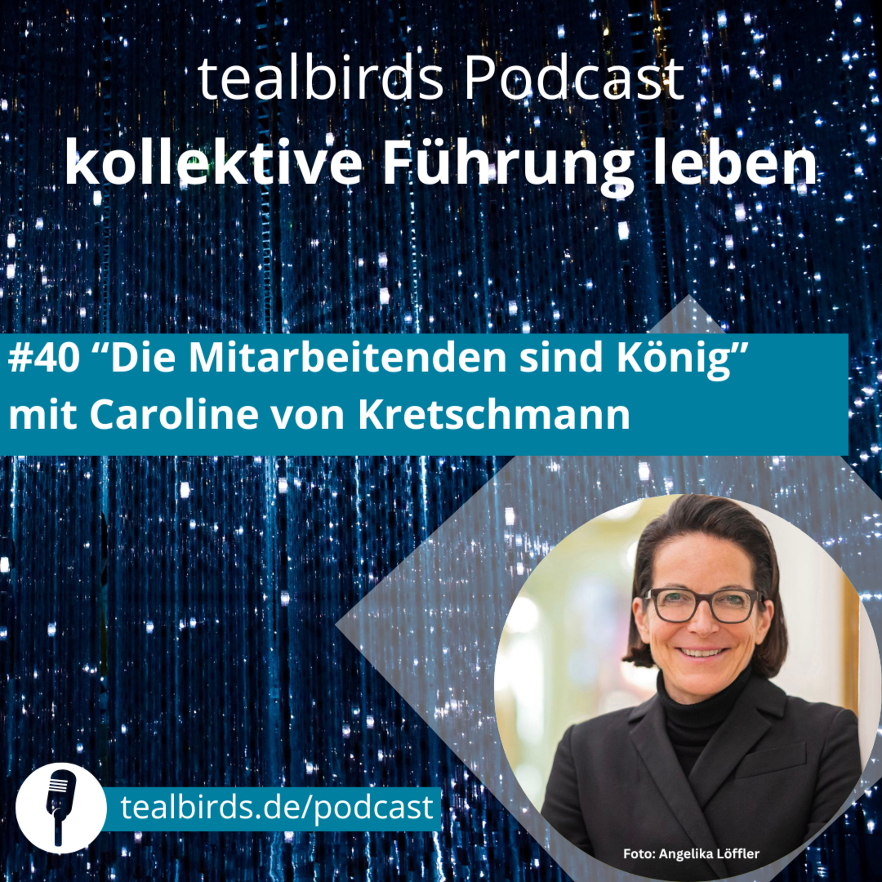 tealbirds-Podcast - Kollektive Führung Leben