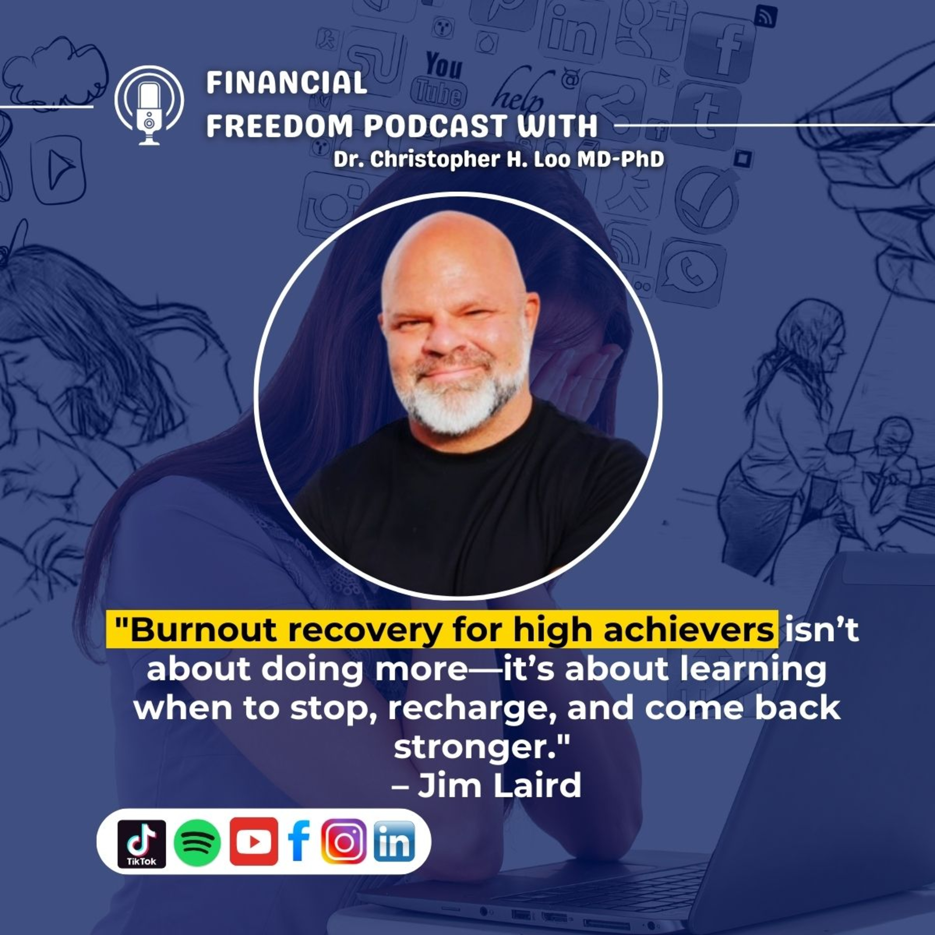 Burnout Recovery for High Achievers with Jim Laird | Overcoming Stress & Reclaiming Energy