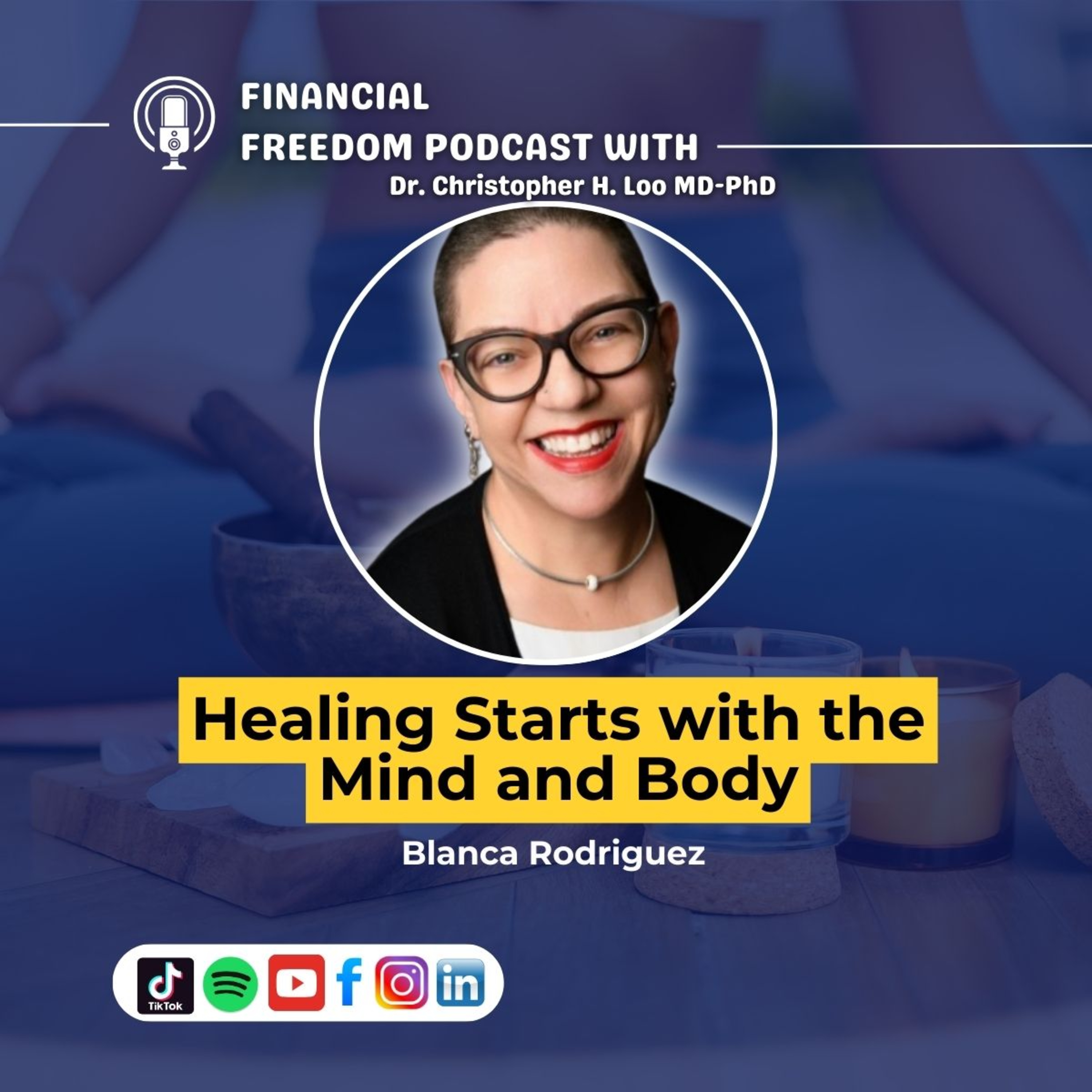 Financial Freedom Podcast with Dr. Christopher H. Loo, MD-PhD
