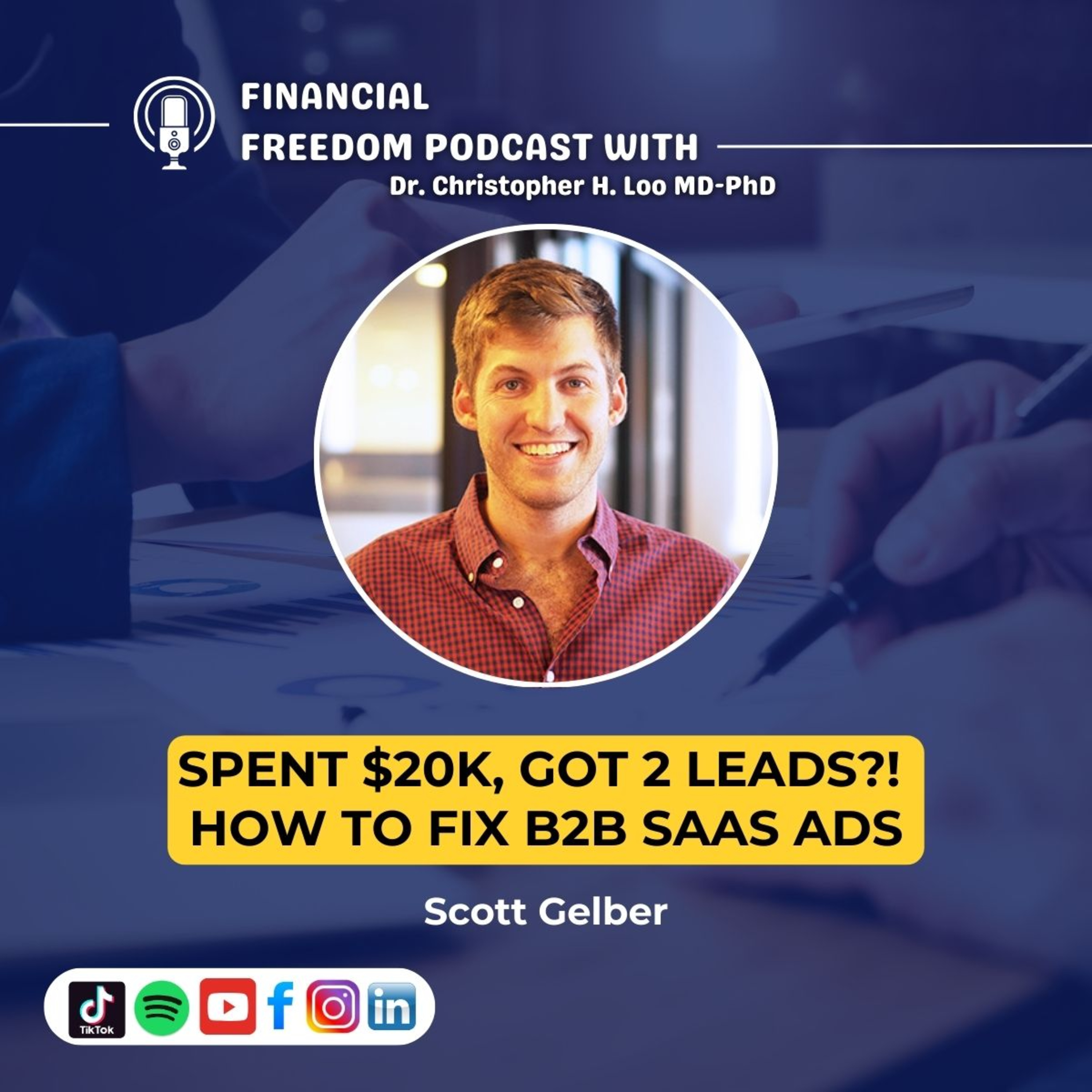 🎙️ Google Ads for B2B SaaS Startups with Scott Gelber | 2X Your Sales Pipeline