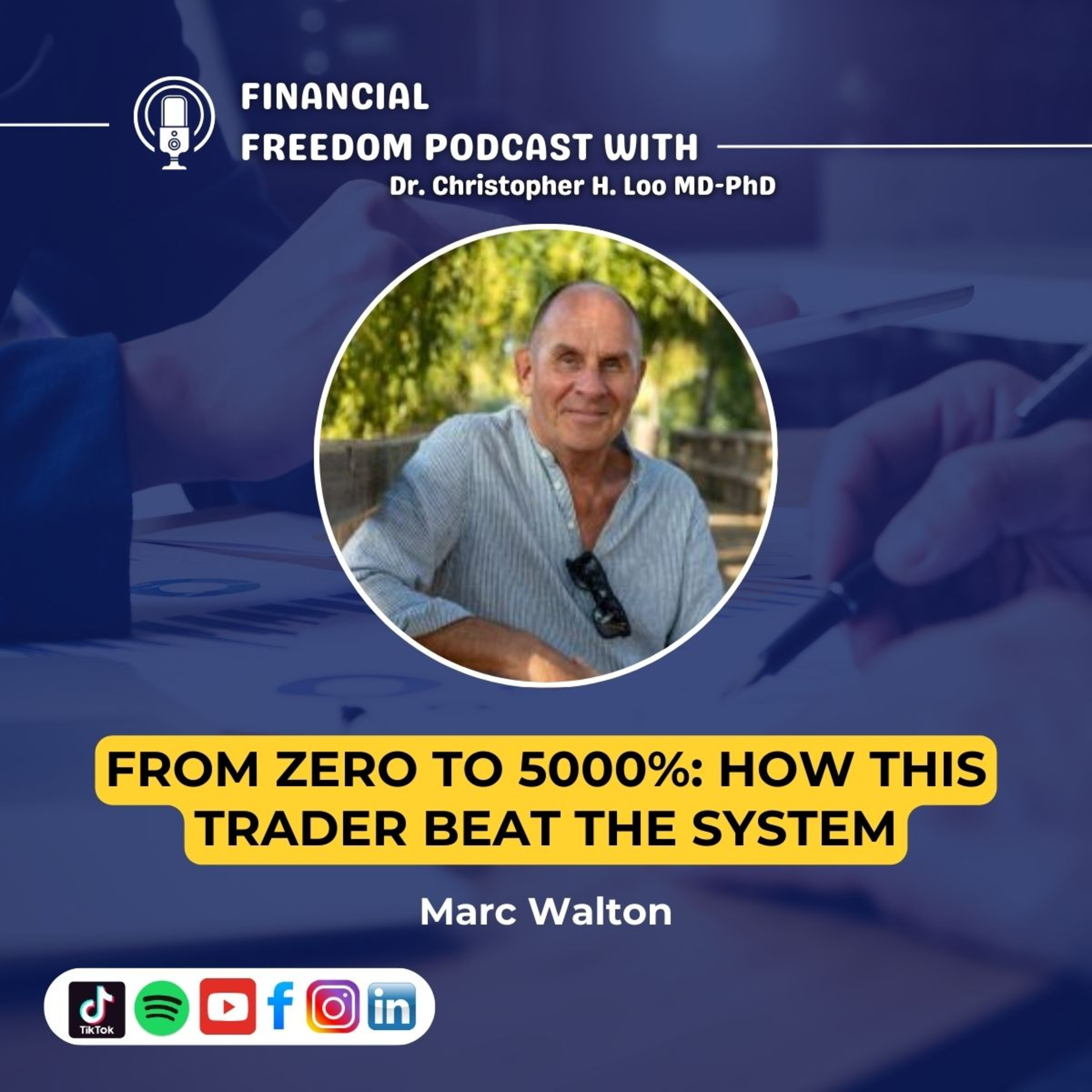 🎙️ Forex Trader Marc Walton on Building Wealth, Beating the System & Living Free