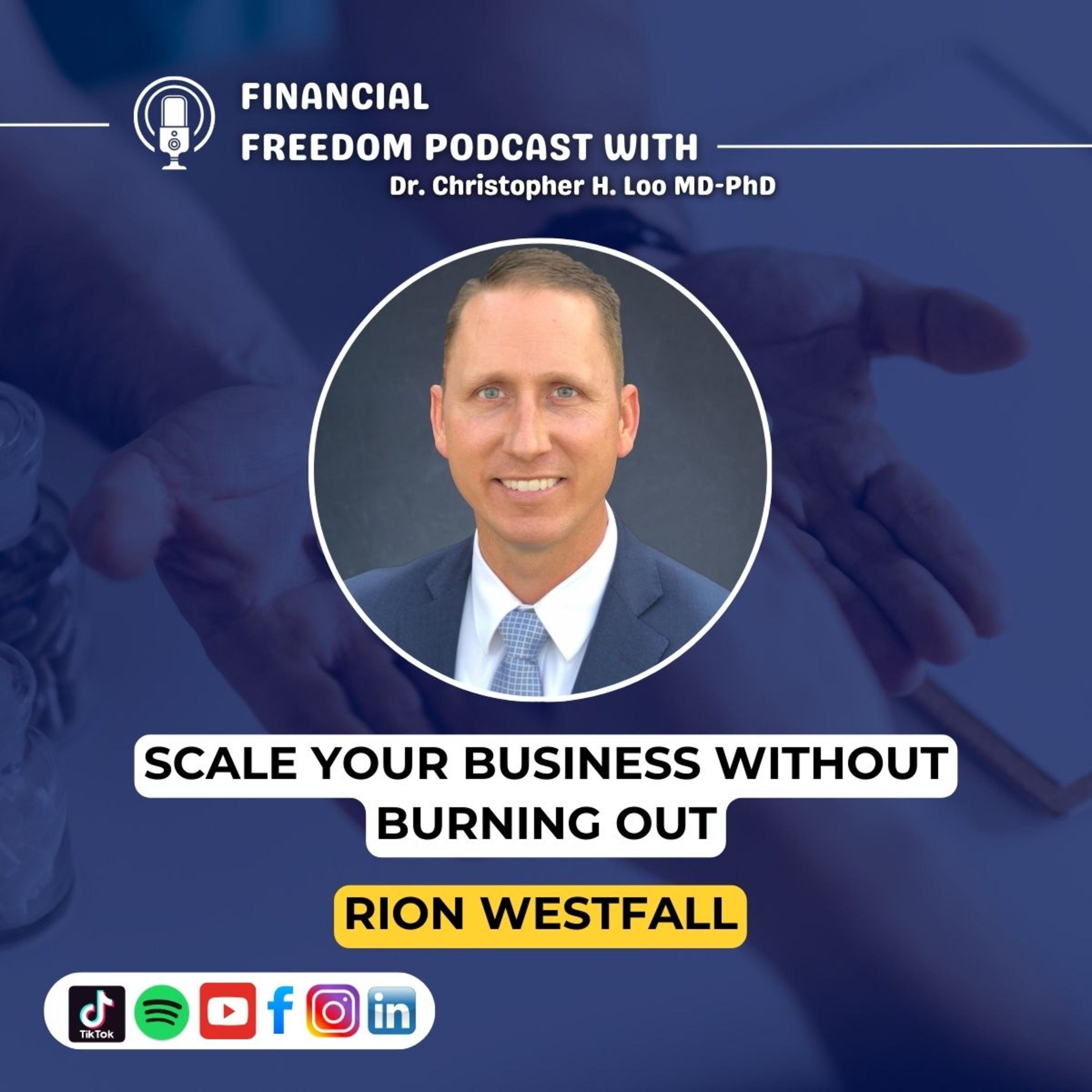 Financial Freedom Podcast with Dr. Christopher H. Loo, MD-PhD