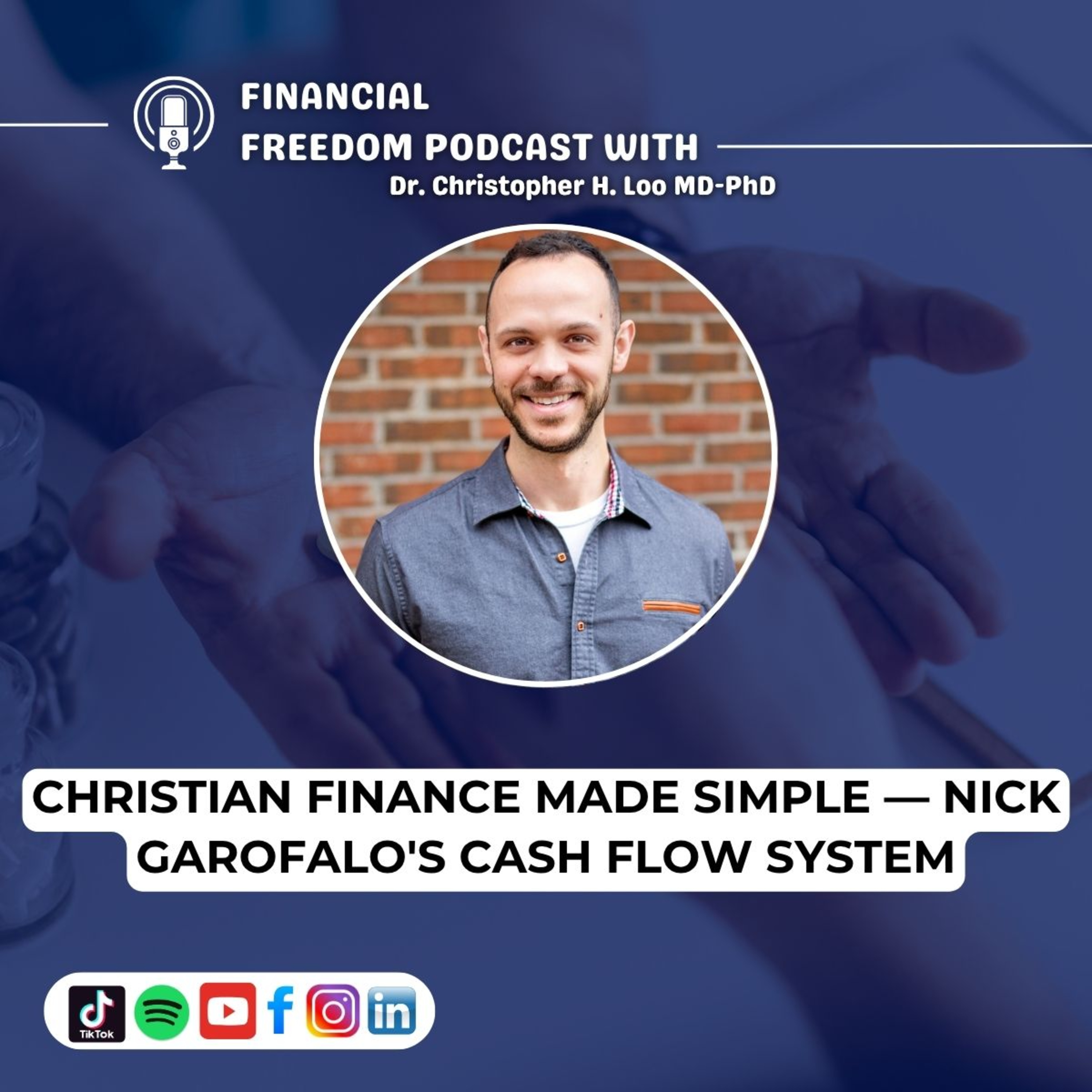 Financial Freedom Podcast with Dr. Christopher H. Loo, MD-PhD