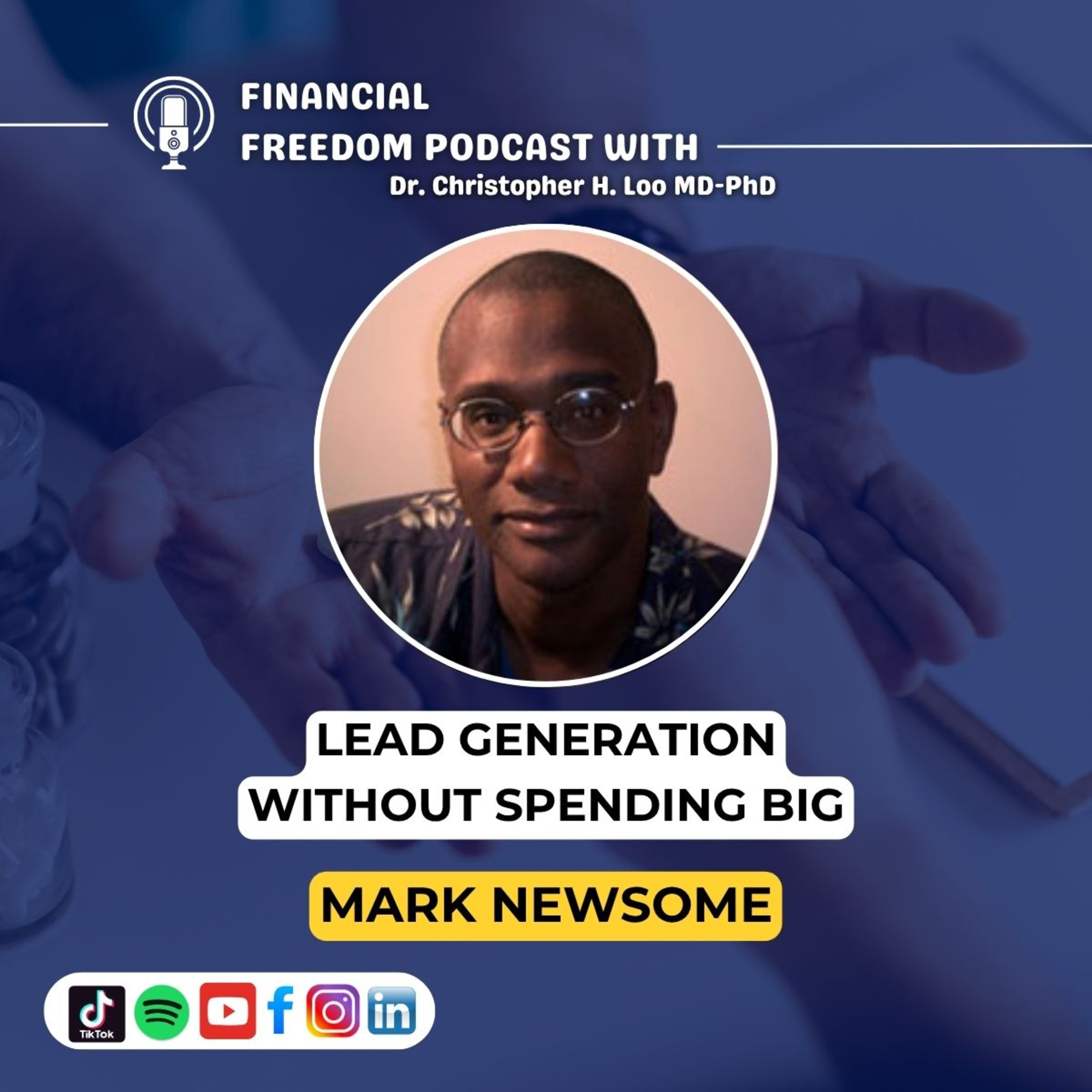 Financial Freedom Podcast with Dr. Christopher H. Loo, MD-PhD