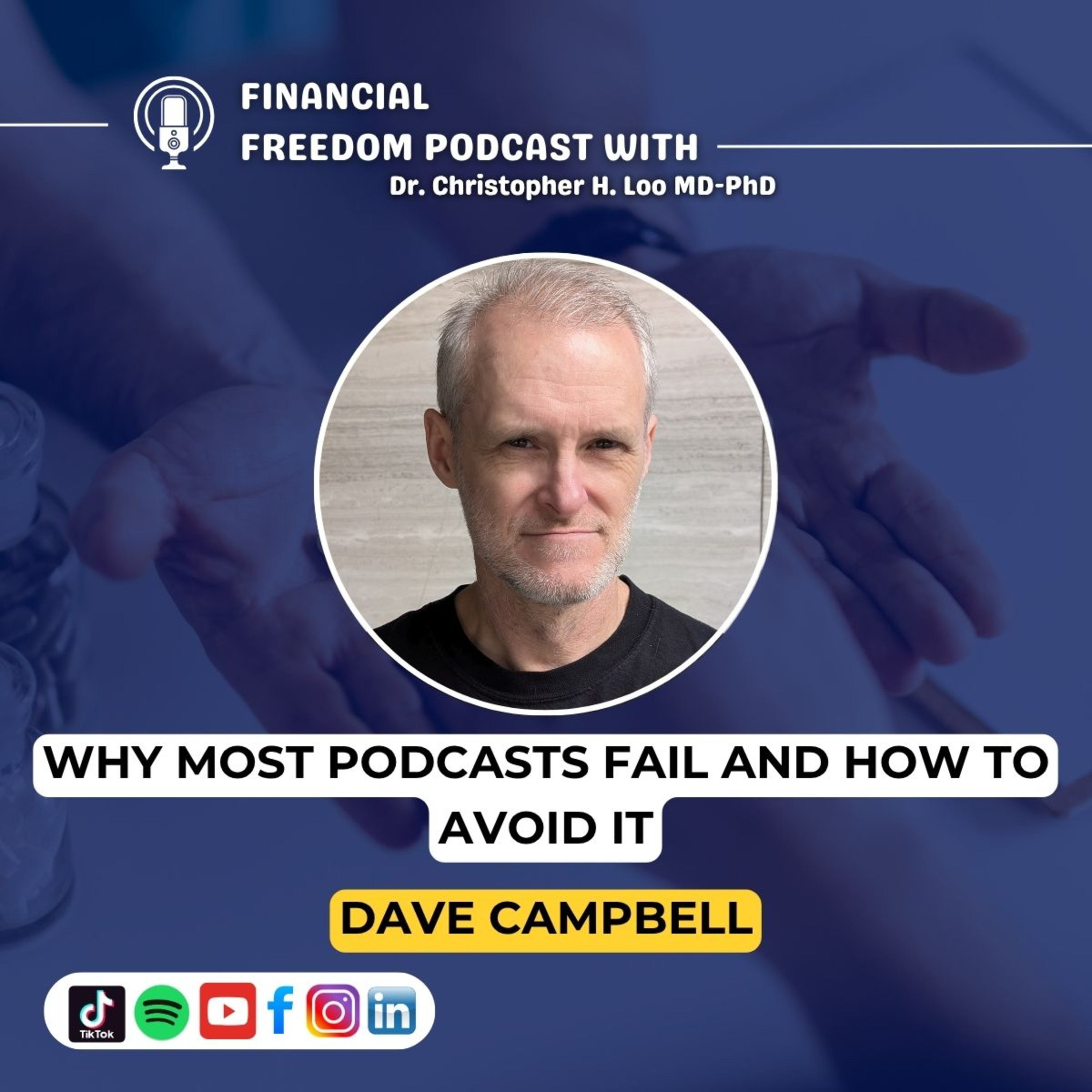 Financial Freedom Podcast with Dr. Christopher H. Loo, MD-PhD