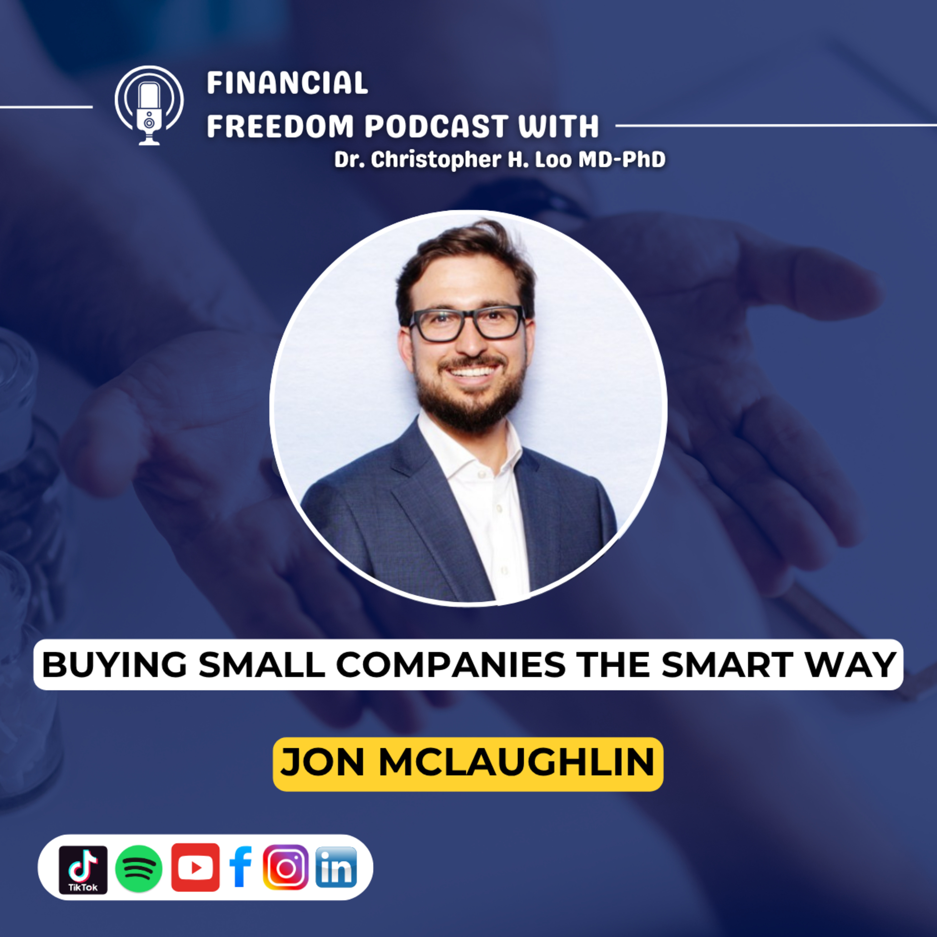 🎙️ Business Acquisition Strategy with Jon McLaughlin | Smart Buying Moves