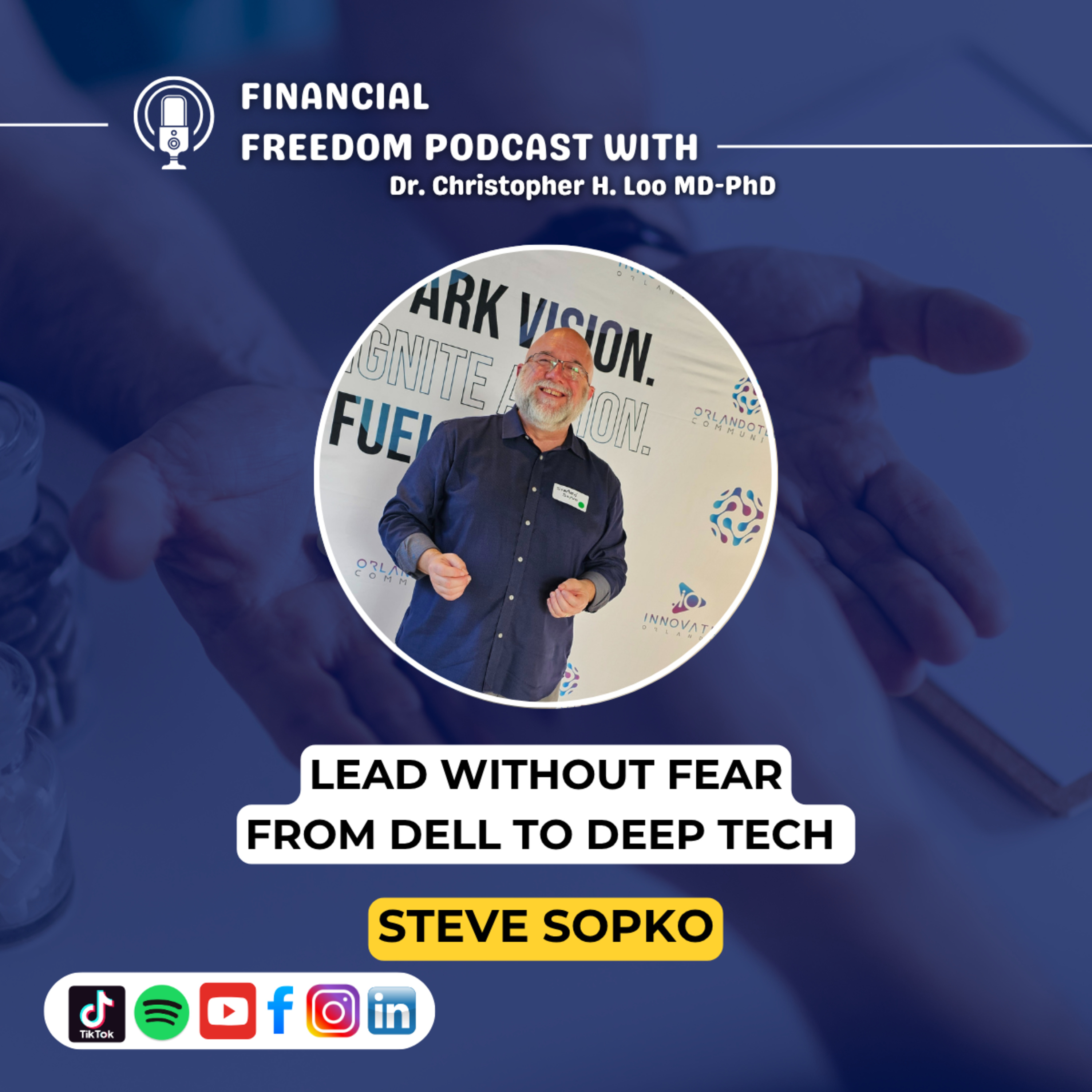 ✅ Career Narrative Mastery with Steve Sopko: Reinventing Leadership, Sales & Space-Tech Futures