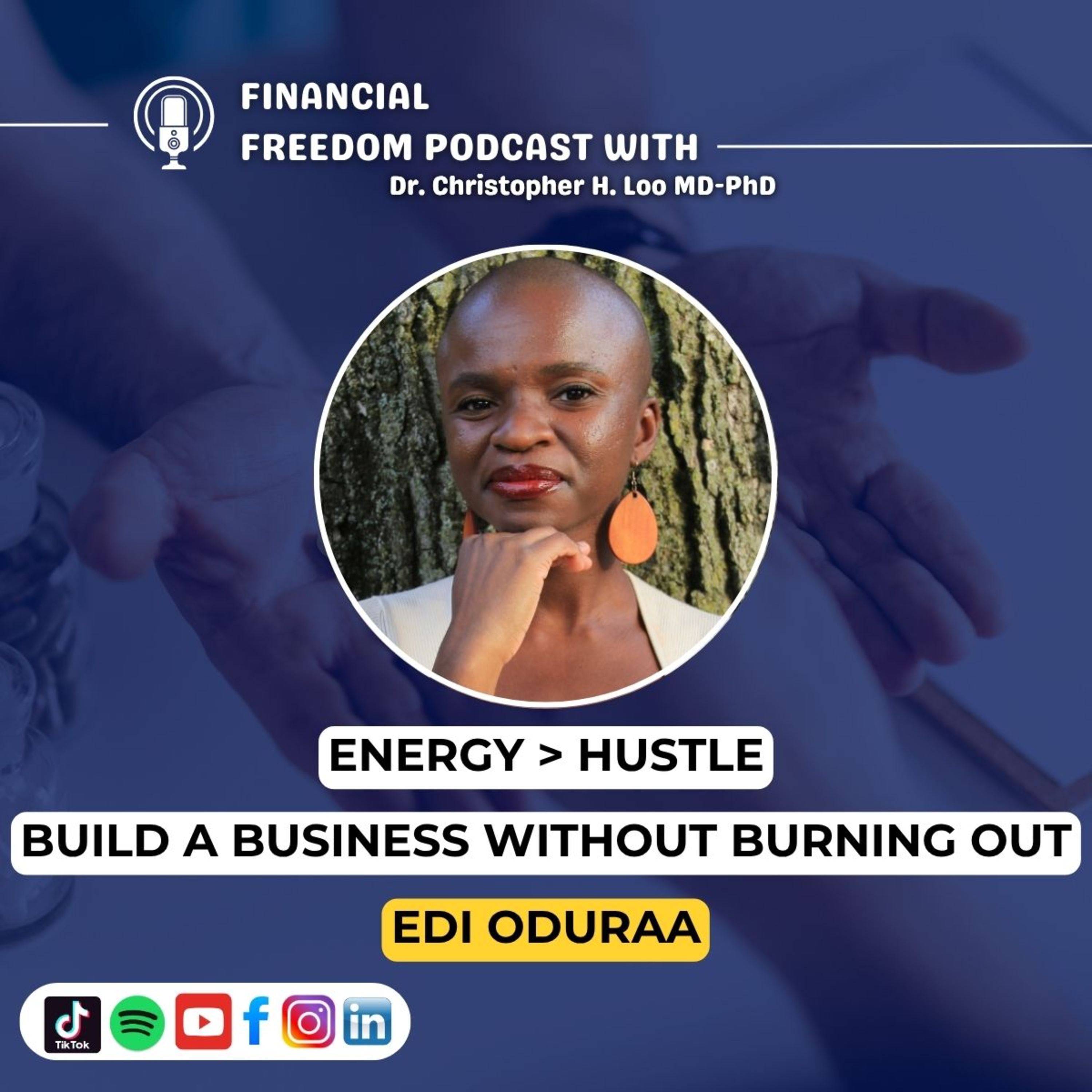 🎙️ Energy in Business with Edi Oduraa | Scale with Ease, Not Burnout