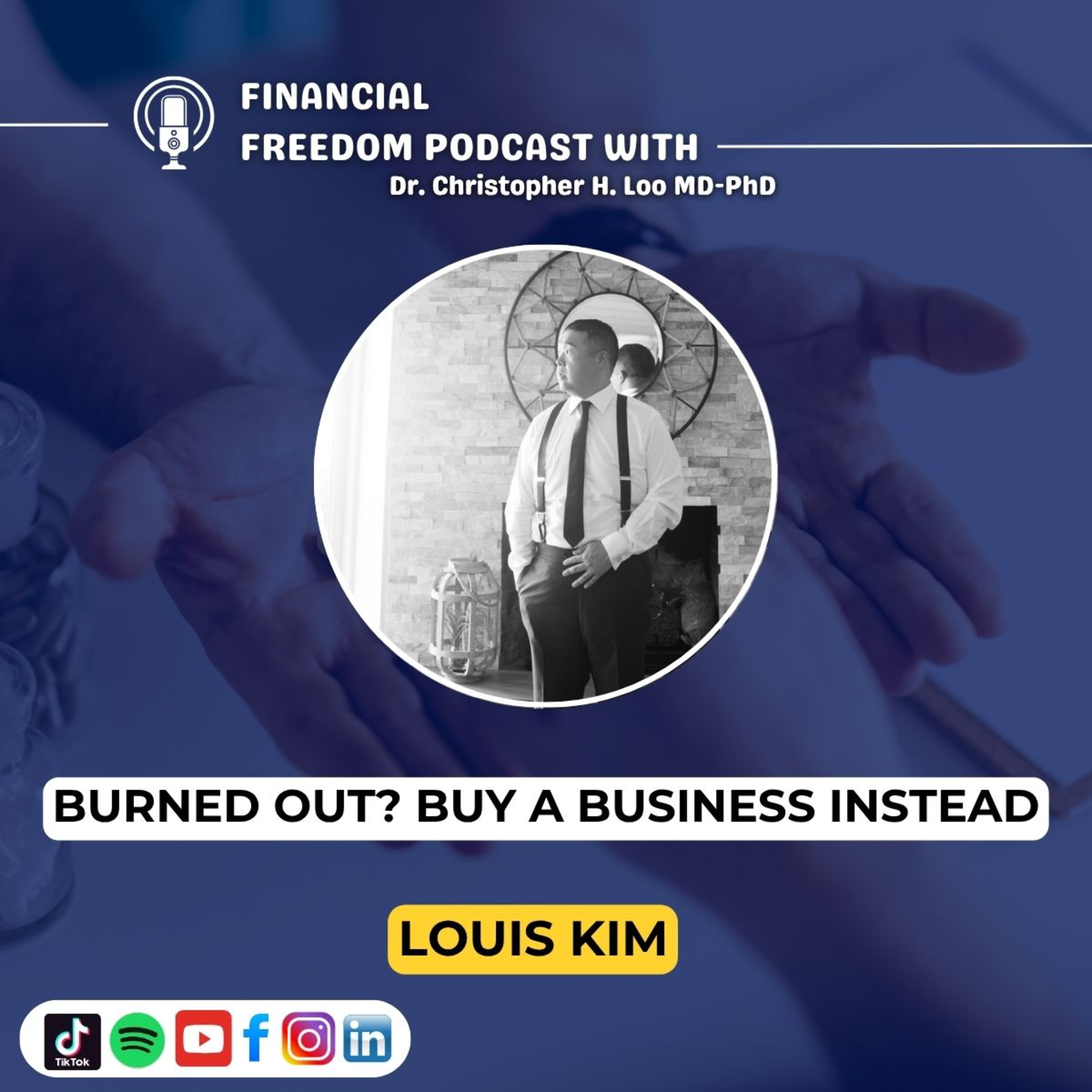 🎙️ How to Use an SBA Loan to Buy a Business | Louis Kim’s Proven Strategy
