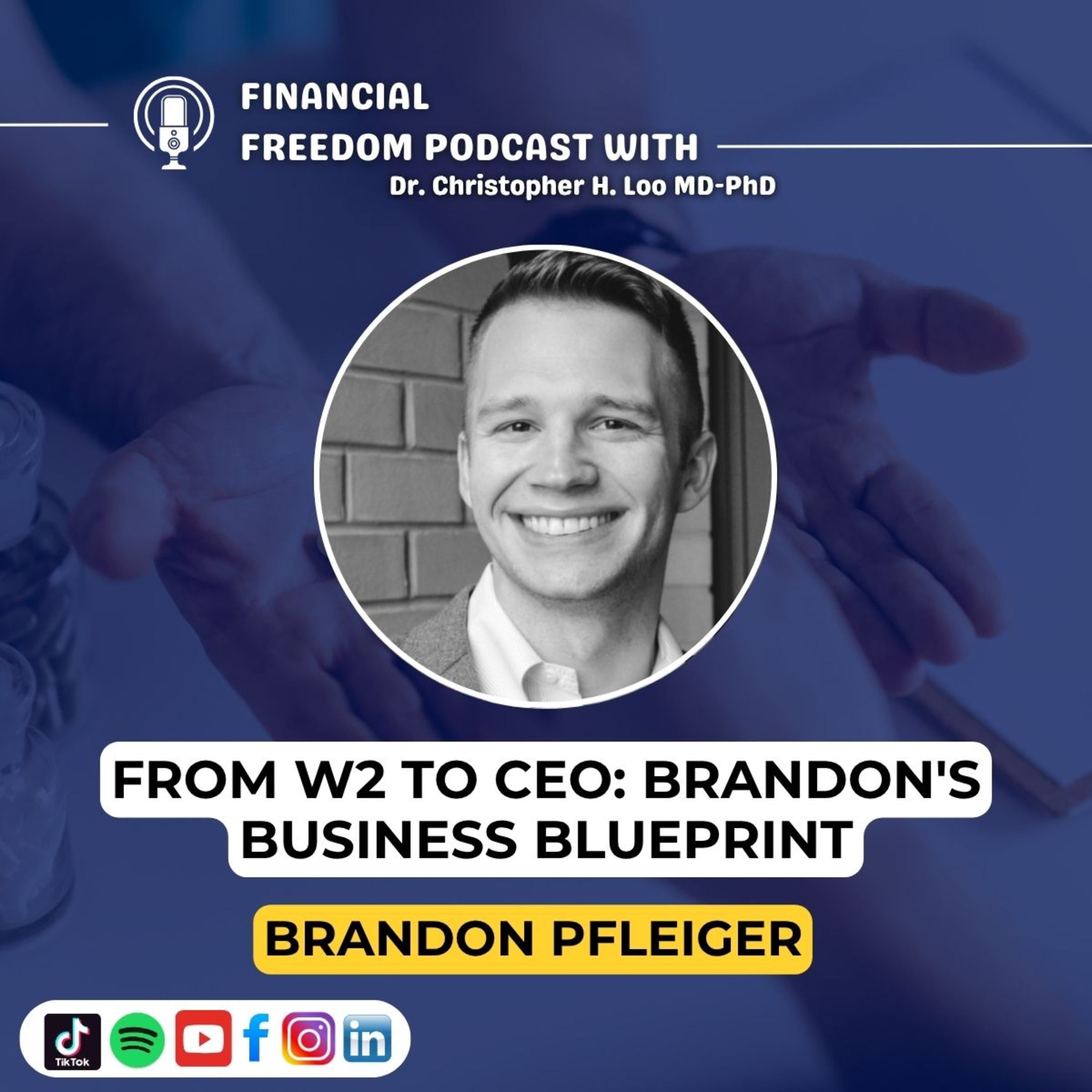Financial Freedom Podcast with Dr. Christopher H. Loo, MD-PhD