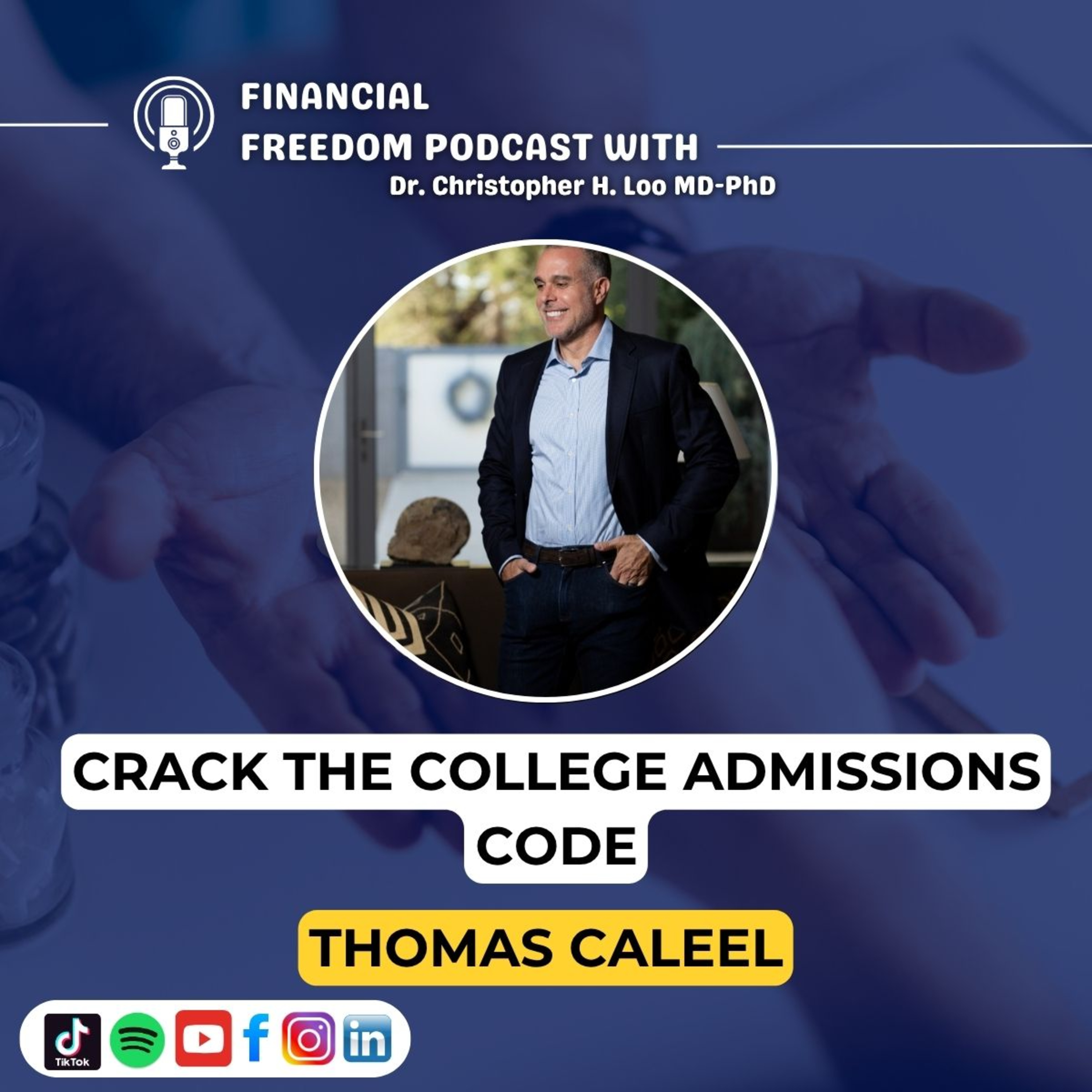 🎙️ College Admissions Mastery with Wharton’s Thomas Caleel