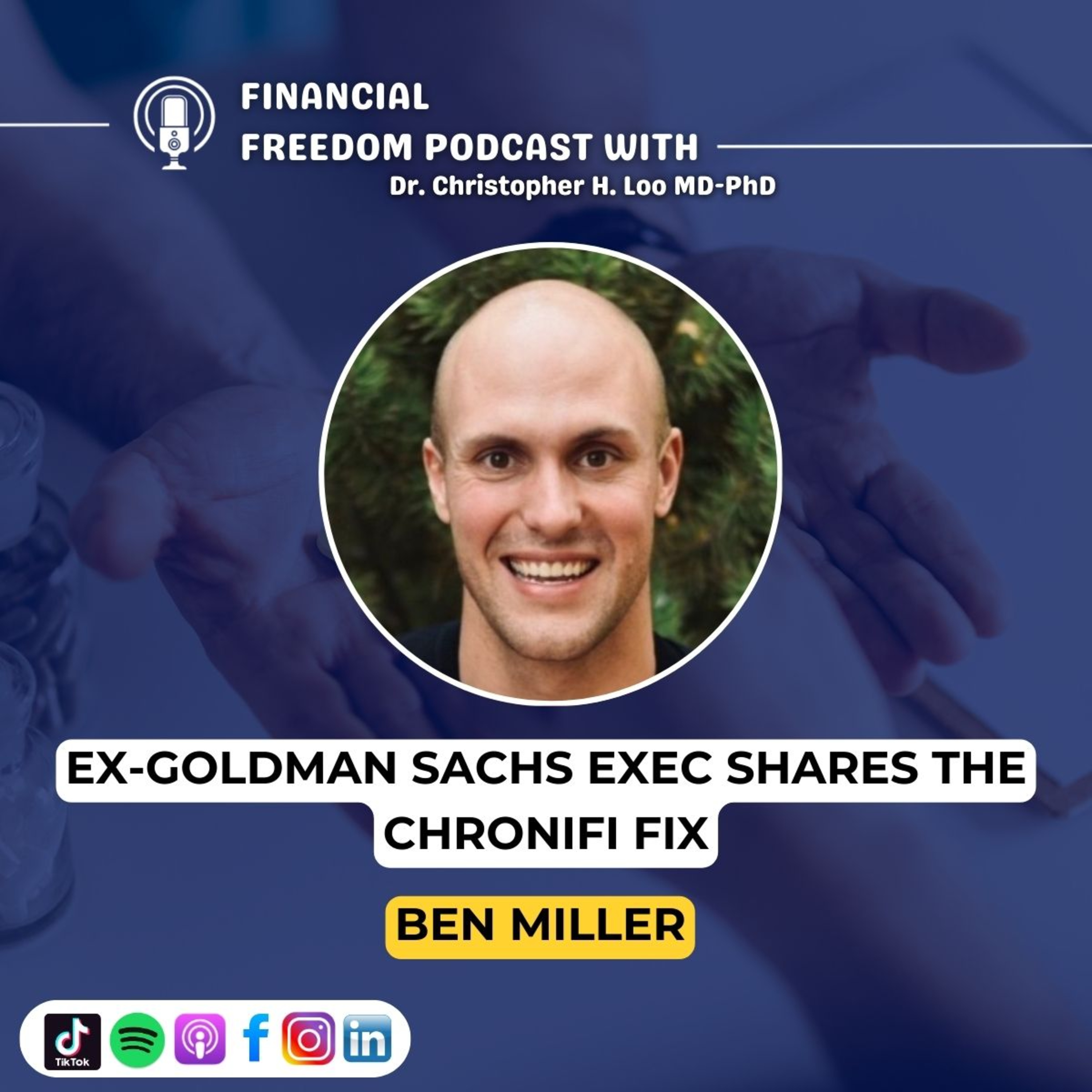 Financial Freedom Podcast with Dr. Christopher H. Loo, MD-PhD
