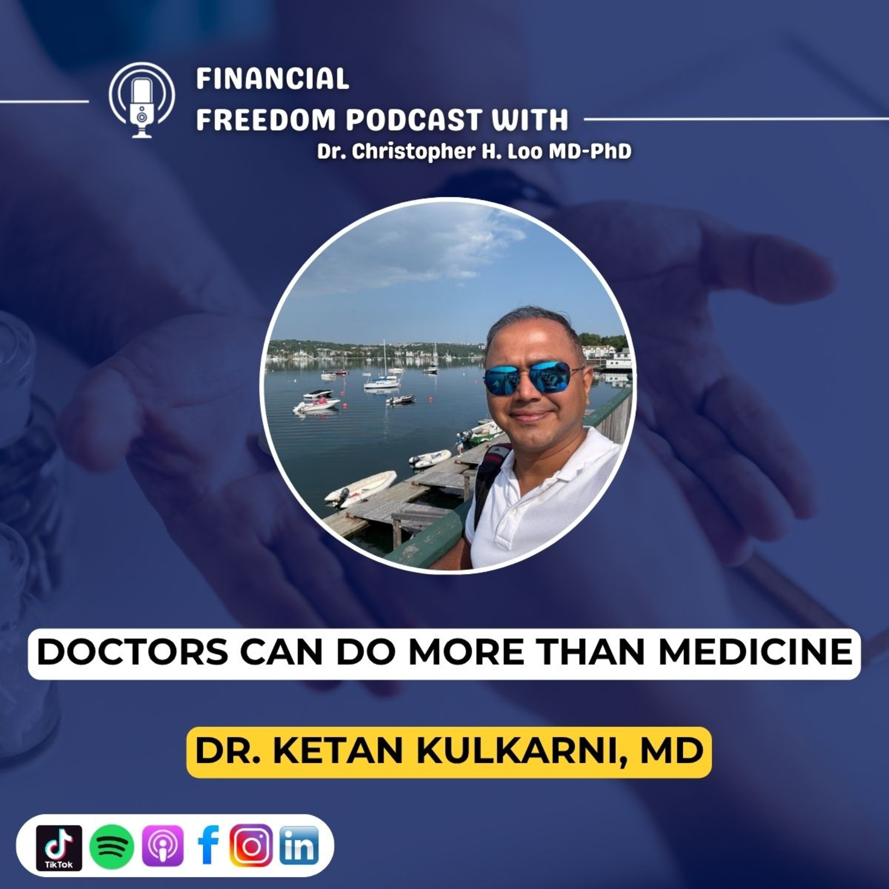 Financial Freedom Podcast with Dr. Christopher H. Loo, MD-PhD