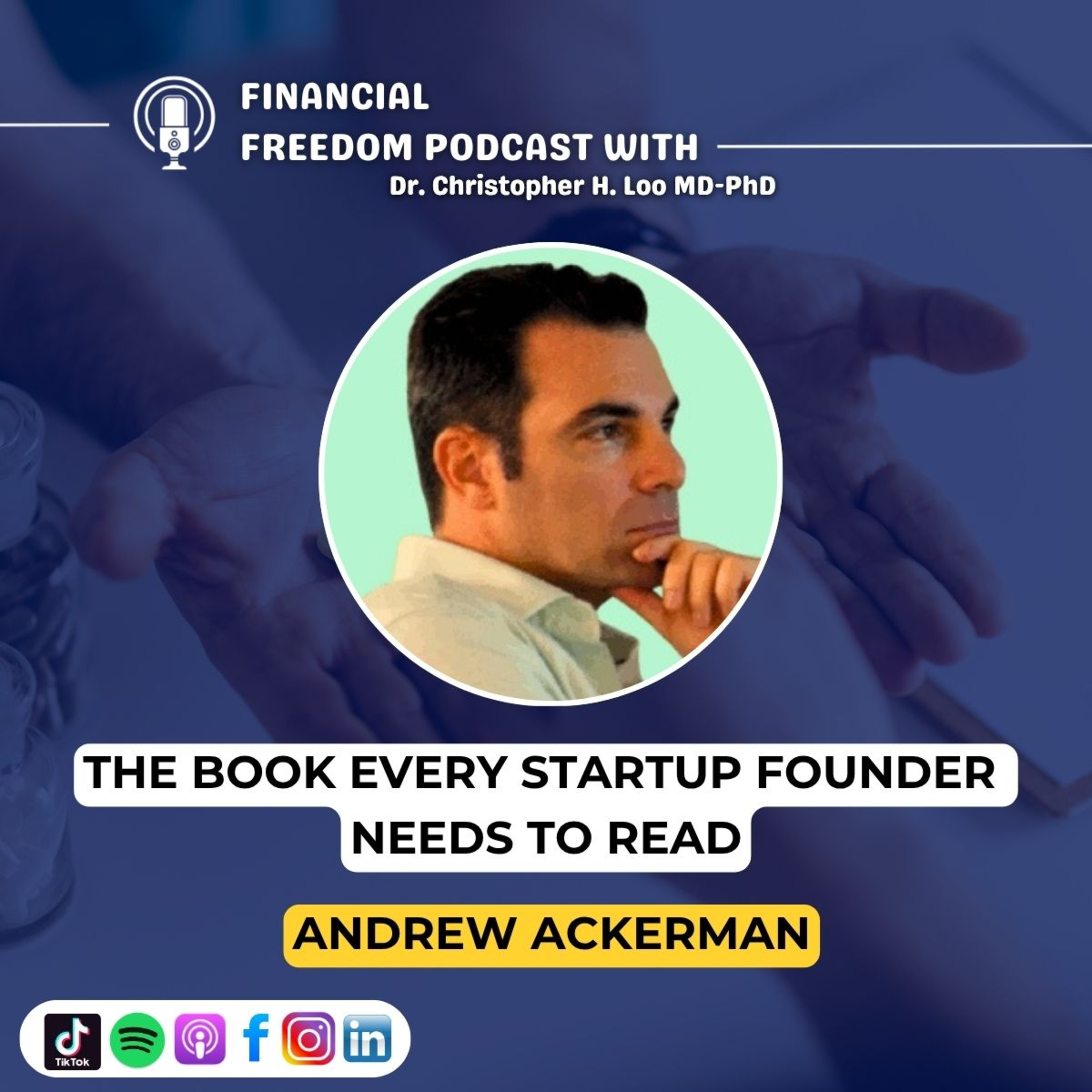 Financial Freedom Podcast with Dr. Christopher H. Loo, MD-PhD