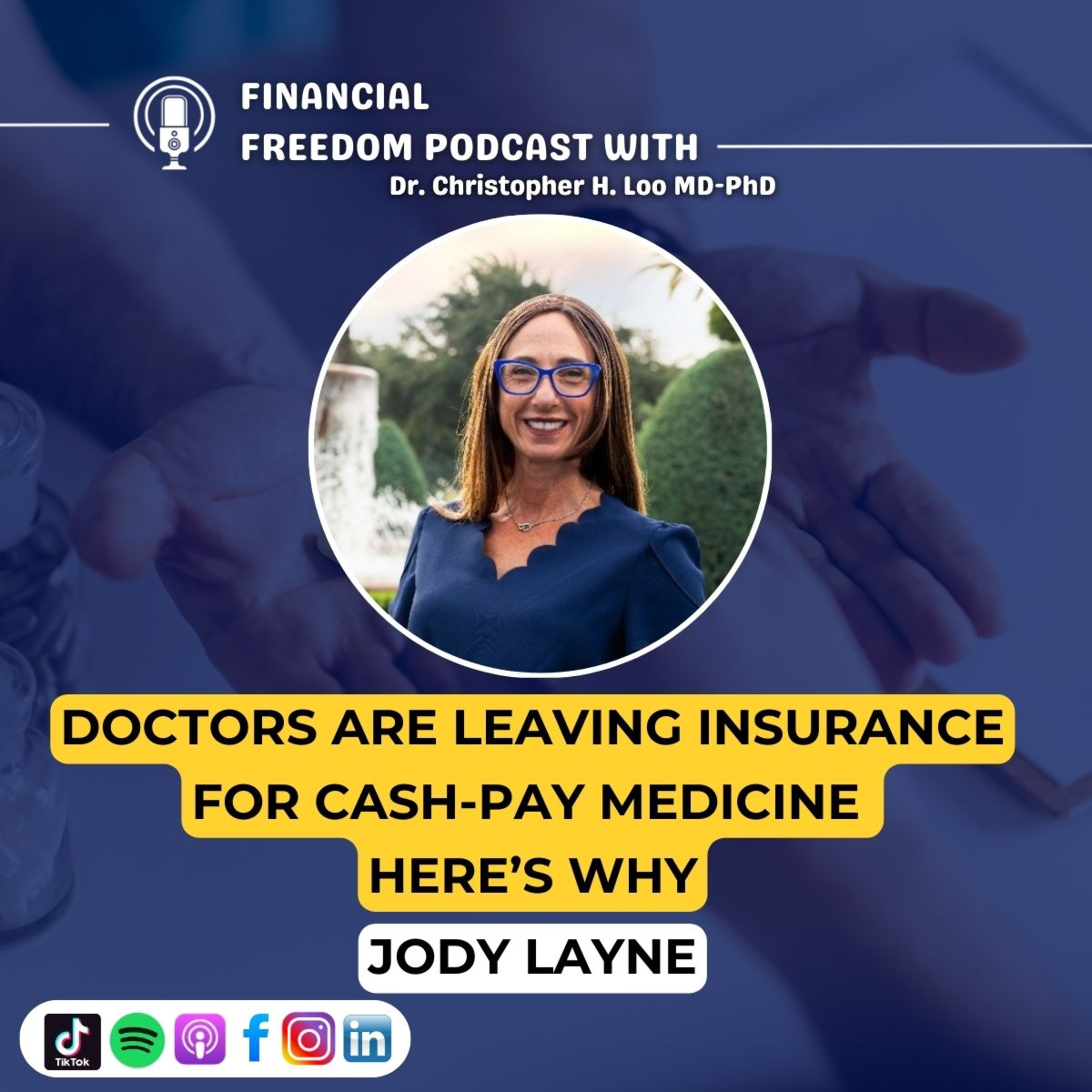 🎙️ How to Build a Cash-Pay Medical Practice w/ Jody Layne