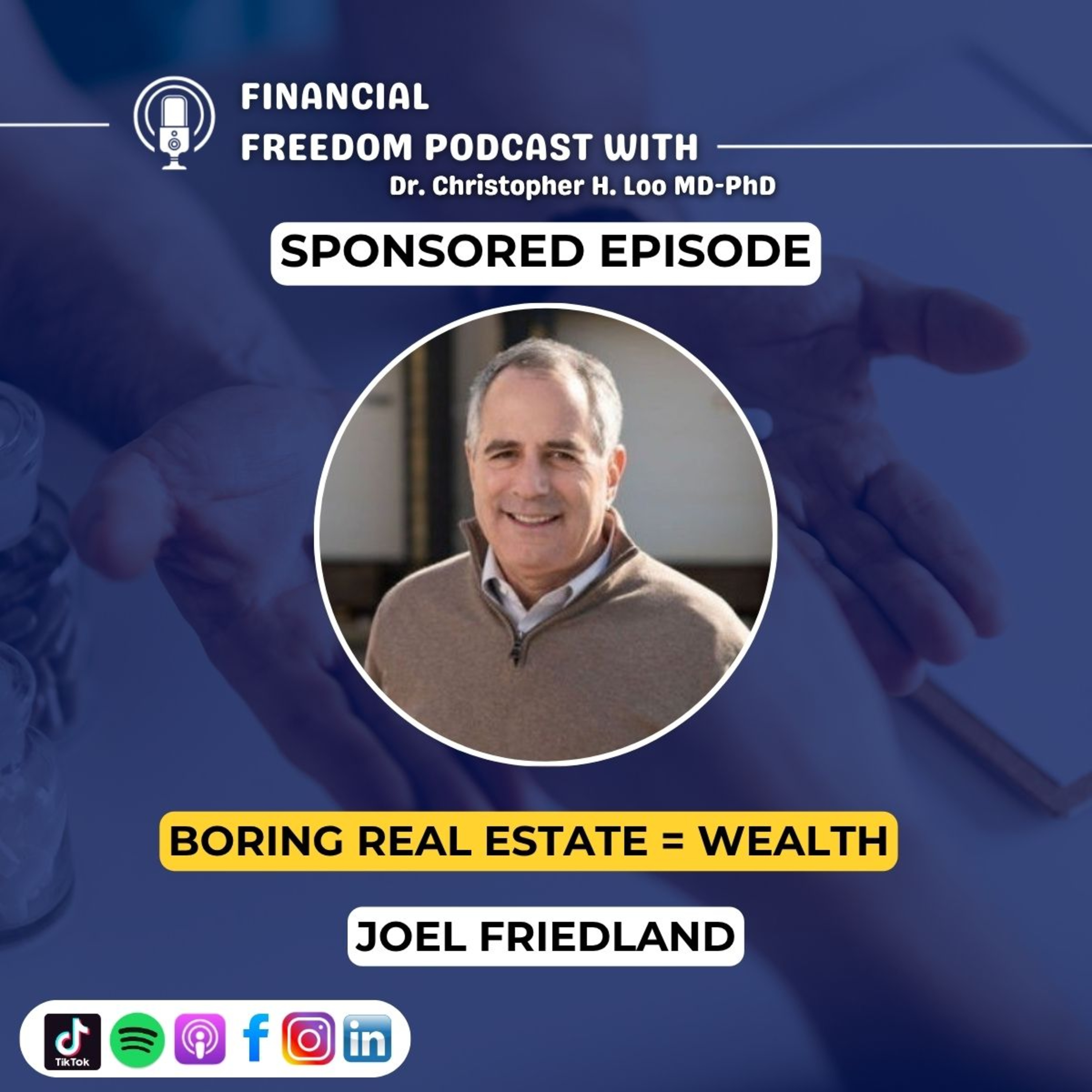 🎥 Sponsored Episode: Debt Free Real Estate Investing: How Joel Friedland Builds Wealth Without Risk (Brit Properties)