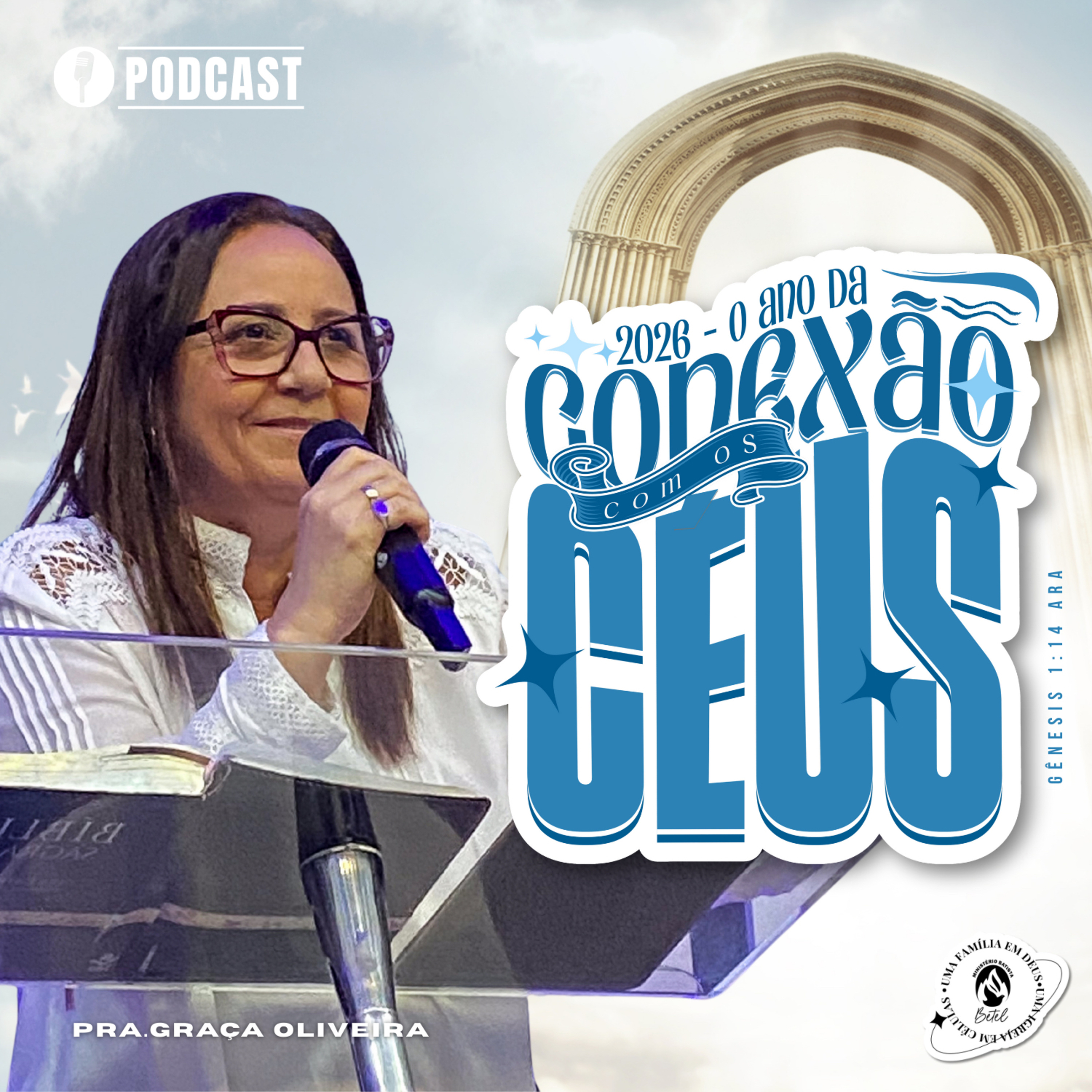 2026: O ANO DA CONEXÃO COM OS CÉUS | PRA. GRAÇA OLIVEIRA 