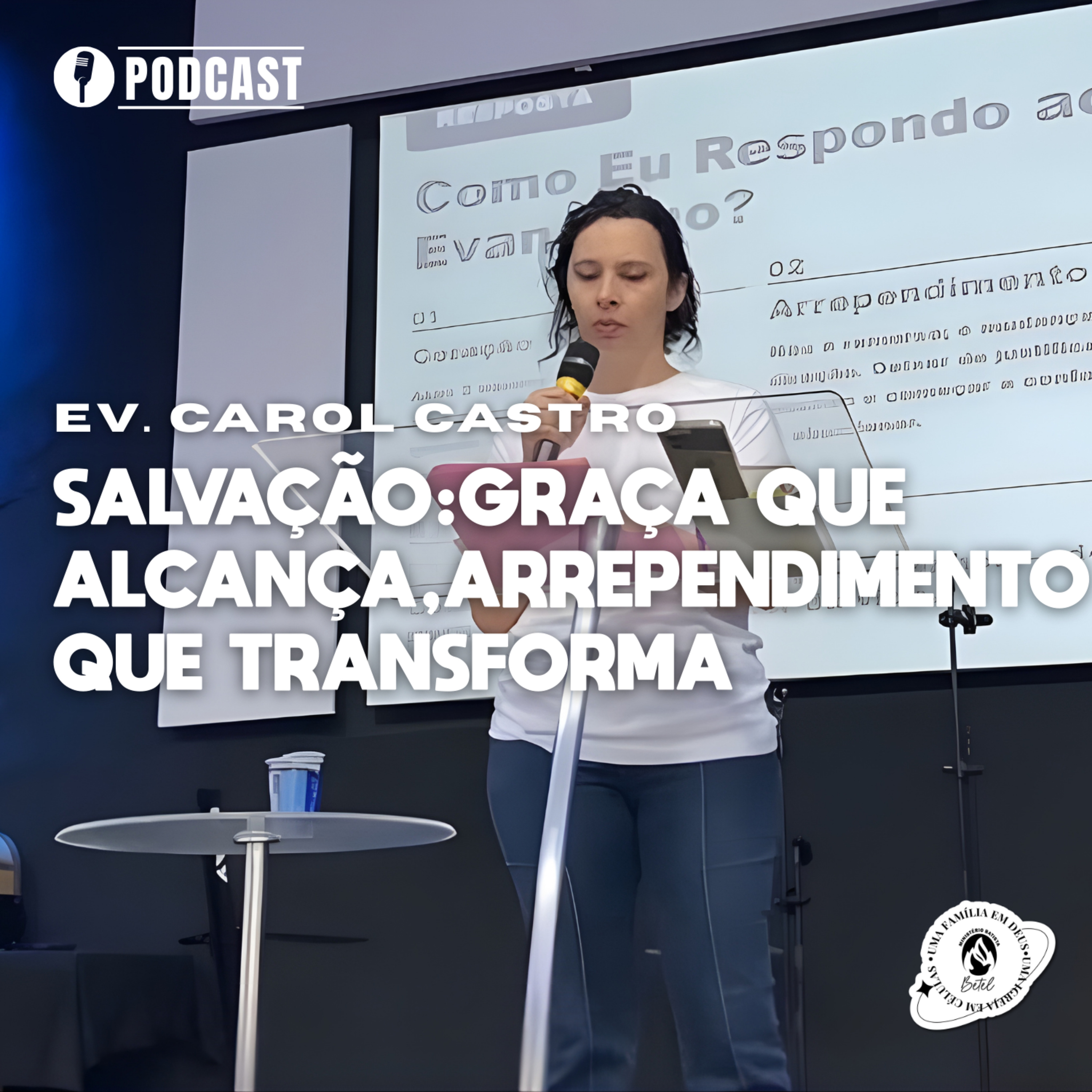 FUNDAMENTOS DA FÉ EP 02 SALVAÇÃO GRAÇA QUE ALCANÇA,ARREPENDIMENTO QUE TRANSFORMA 18/01/26 EV. CAROL episode artwork