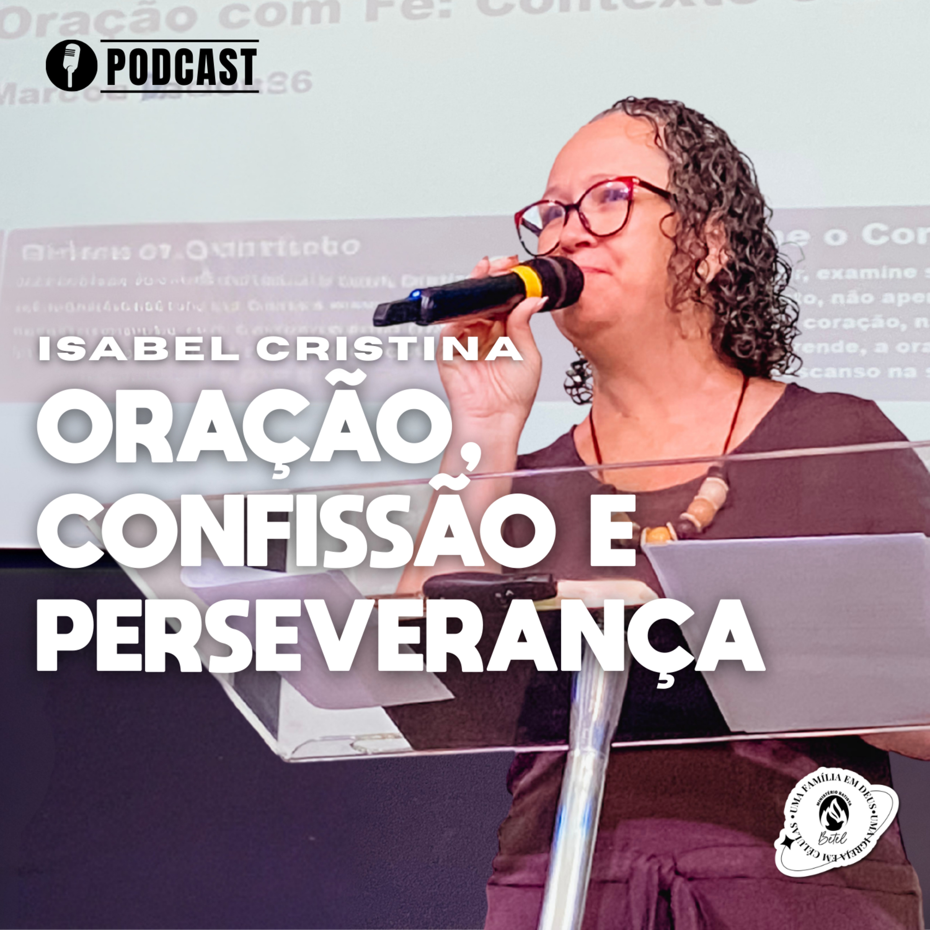FUNDAMENTOS DA FÉ EP 03 ORAÇÃO,CONFISSÃO E PERSEVERANÇA 25/01/26 | ISABEL CRISTINA episode artwork