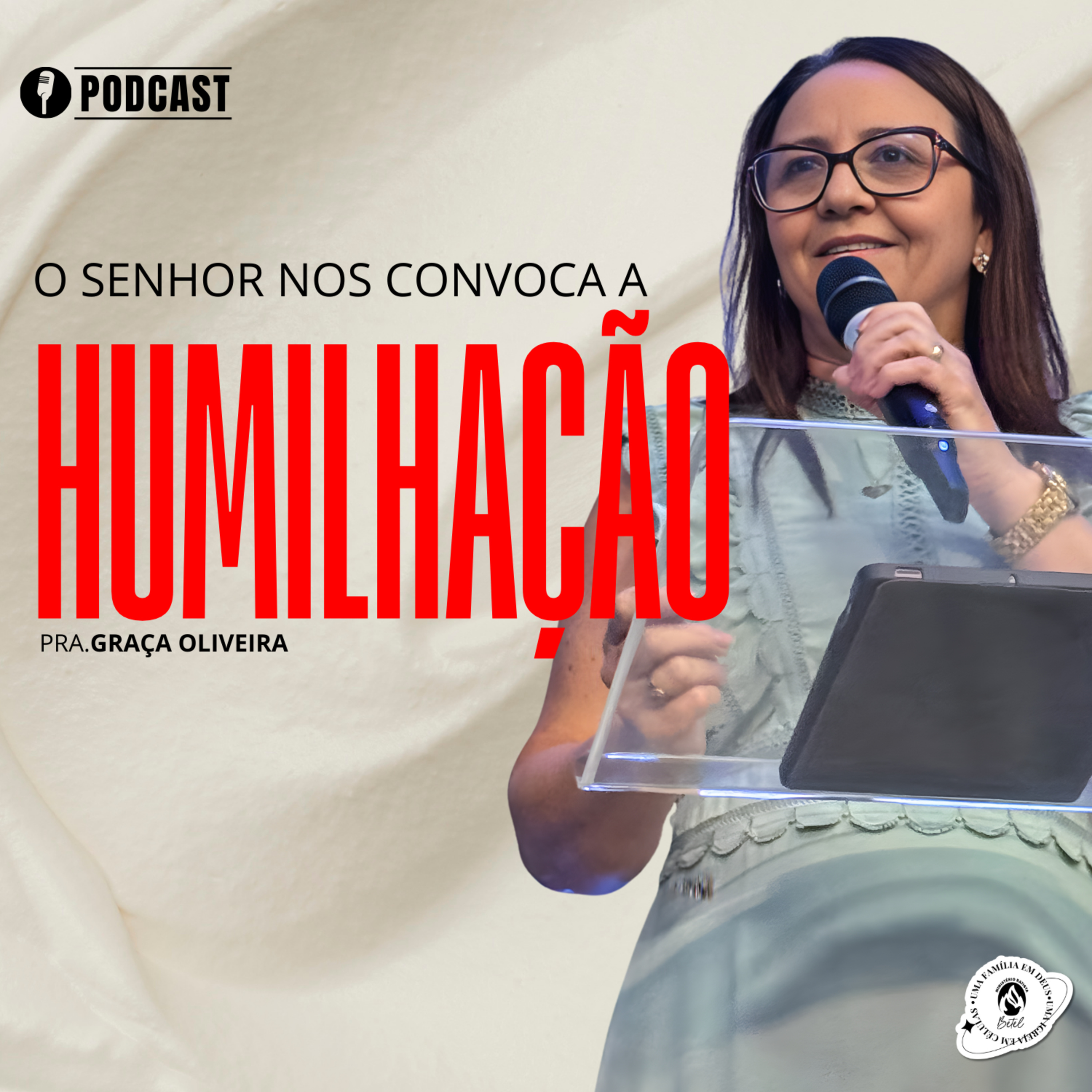 O SENHOR NOS CONVOCA A HUMILHAÇÃO | PRA.GRAÇA OLIVEIRA 