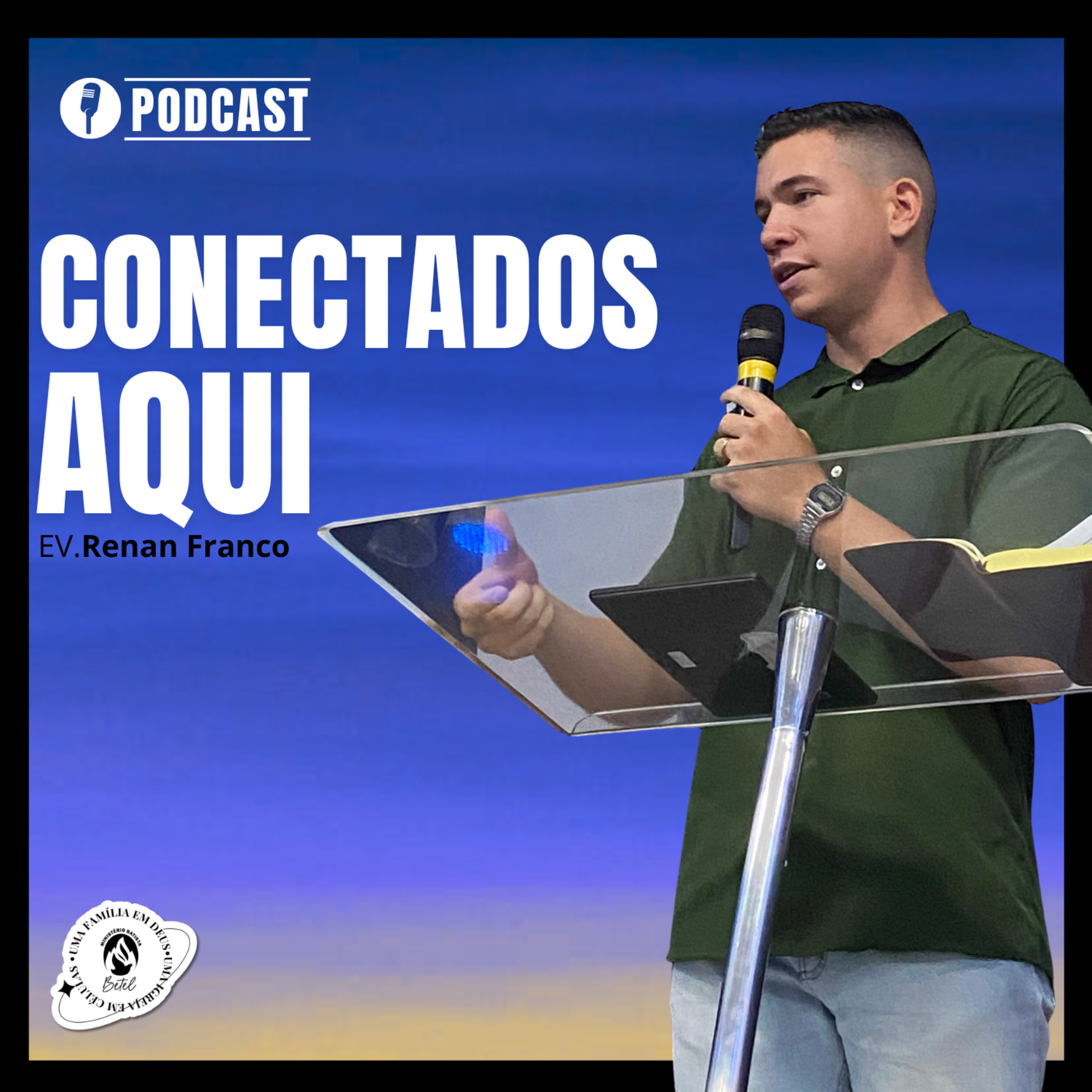 CONECTADOS AQUI | EV.RENAN FRANCO | 25/01/2026 | MBBETEL episode artwork