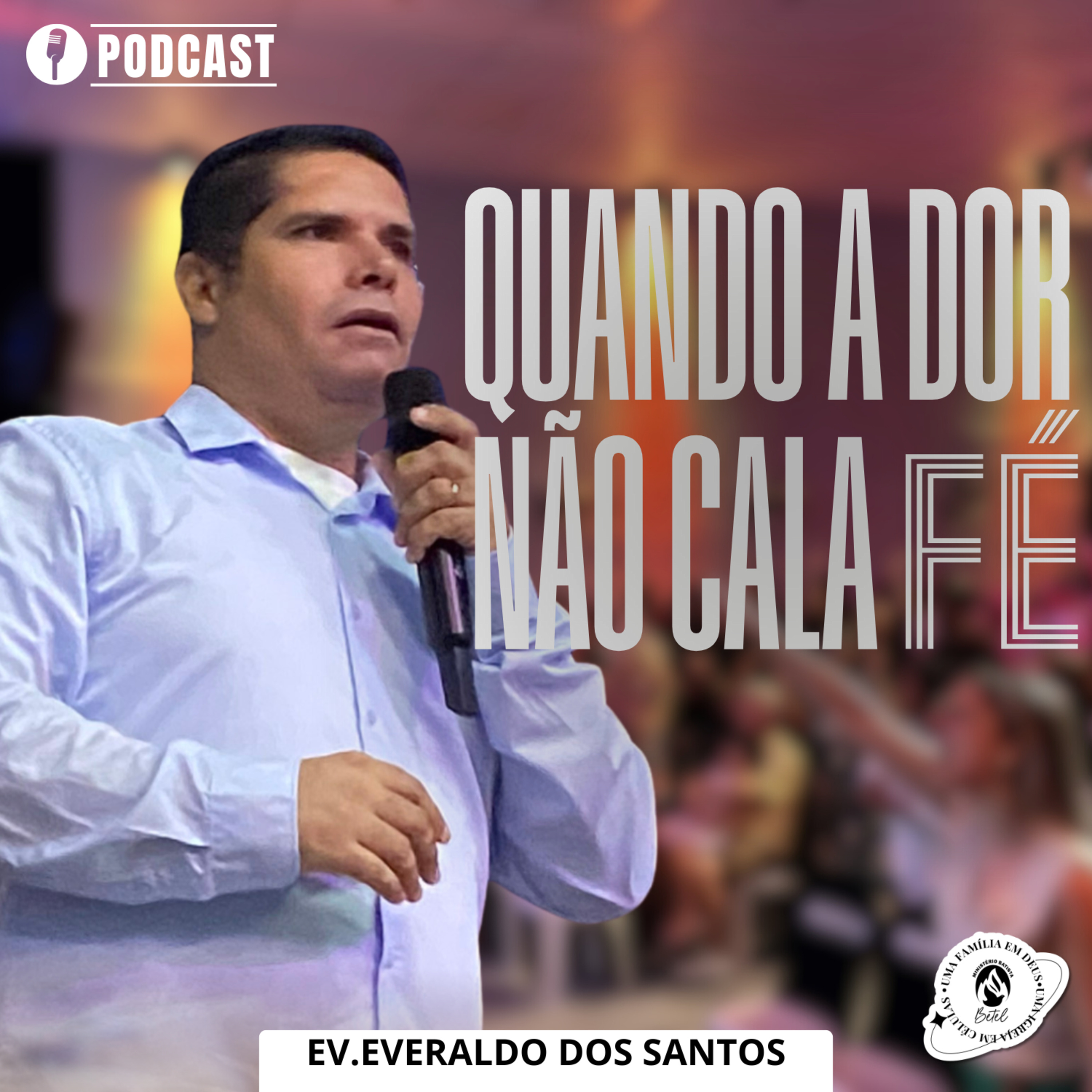 QUANDO A DOR NÃO CALA A FÉ | EV.EVERALDO DOS SANTOS | 15/02/26 | MBBETEL  episode artwork