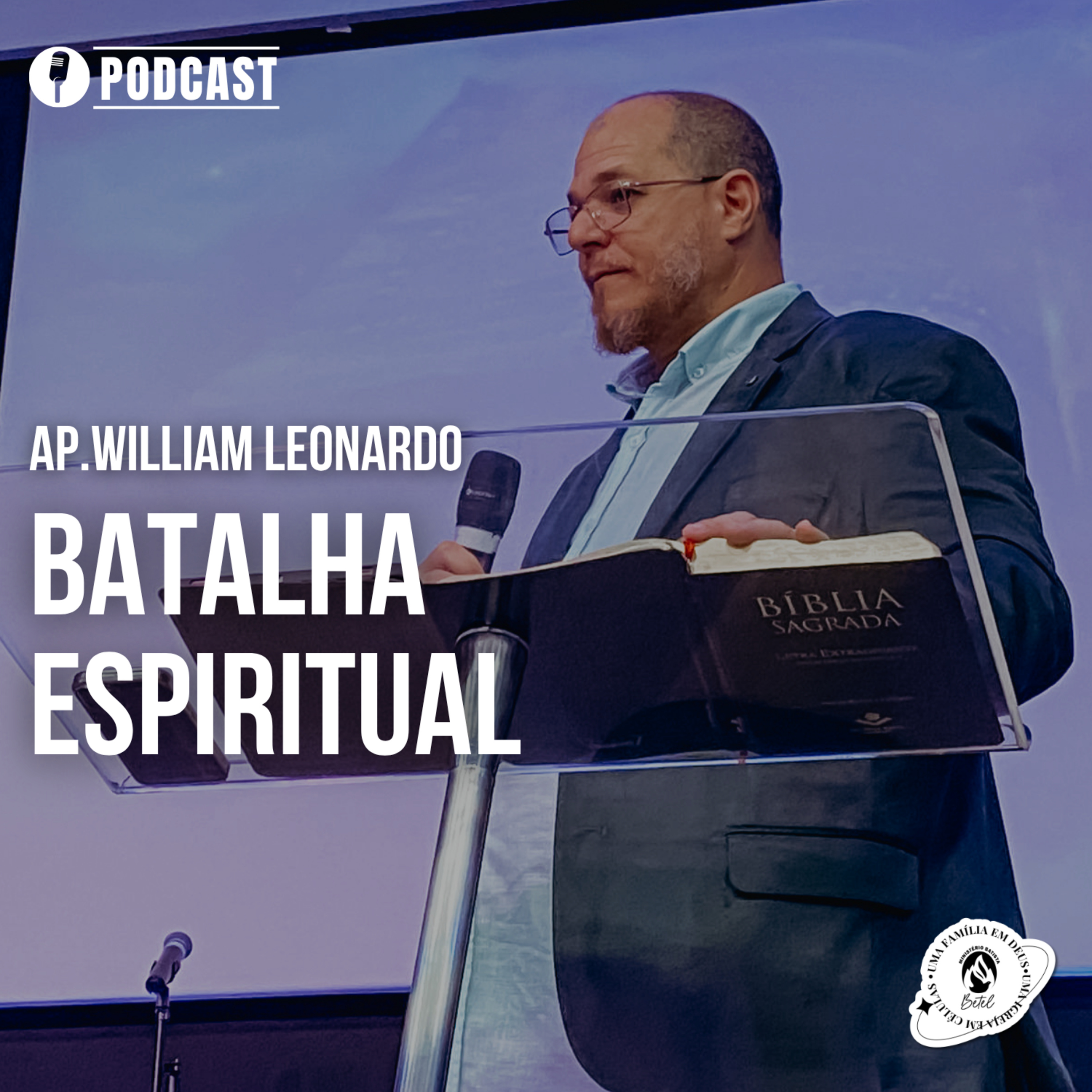SERIE FUNDAMENTO DA FÉ: BATALHA ESPIRITUAL | AP.WILLIAM | 09/05/2026 | MBBETEL episode artwork